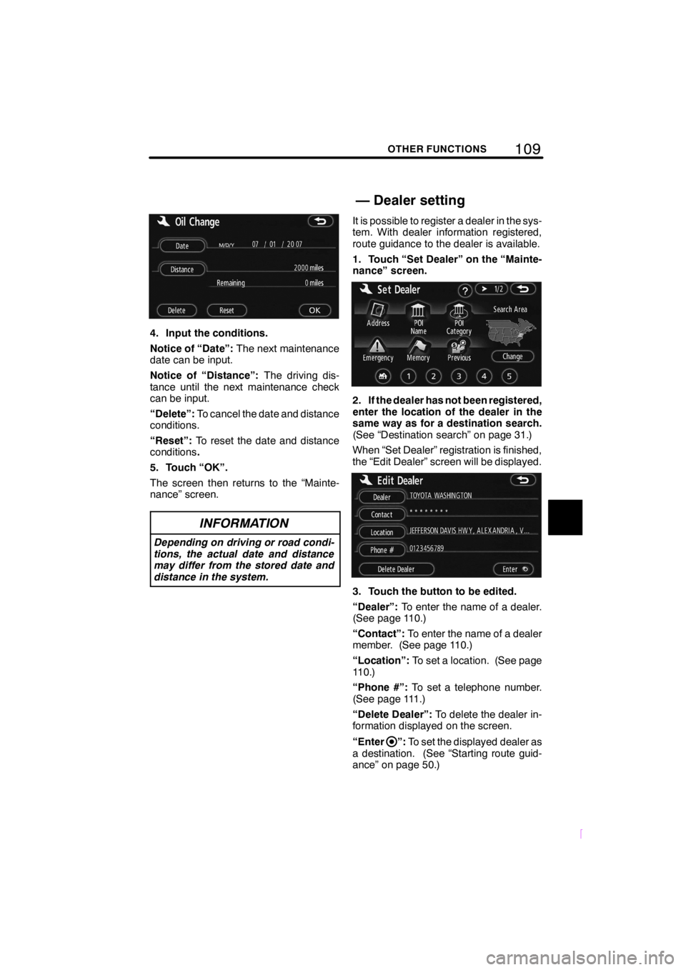 TOYOTA xB 2008 Accessories, Audio & Navigation (in English) 109OTHER FUNCTIONS
SCION V398
4. Input the conditions.
Notice of “Date”:The next maintenance
date can be input.
Notice of “Distance”:The driving dis-
tance until the next maintenance check
can TOYOTA xB 2008 Accessories, Audio & Navigation (in English) 109OTHER FUNCTIONS
SCION V398
4. Input the conditions.
Notice of “Date”:The next maintenance
date can be input.
Notice of “Distance”:The driving dis-
tance until the next maintenance check
can