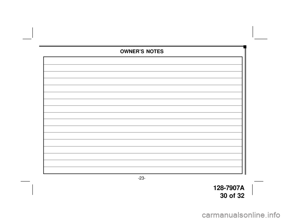 TOYOTA xB 2009  Accessories, Audio & Navigation (in English) 128-7907A
30 of 32
-23-
OWNER’S NOTES 