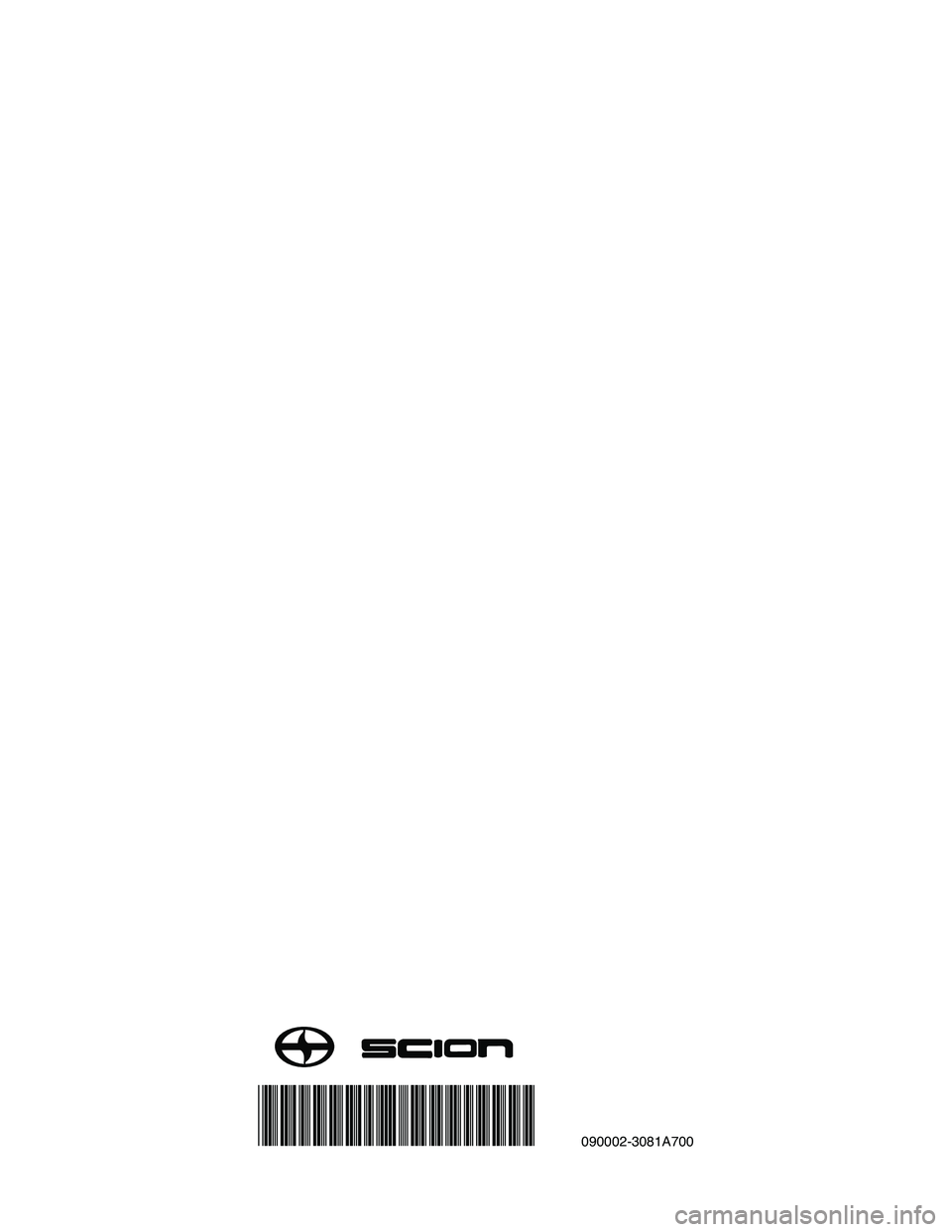 TOYOTA xB 2010 Accessories, Audio & Navigation (in English) DESIGNEDFORUSEWITH YOUR VEHICLEʼS
REMOTE KEYLESS ENTRYSYSTEM
OWNERʼS GUIDE
090002-3081A700Rev.01/31/08
SECURITY SYSTEM TOYOTA xB 2010 Accessories, Audio & Navigation (in English) DESIGNEDFORUSEWITH YOUR VEHICLEʼS
REMOTE KEYLESS ENTRYSYSTEM
OWNERʼS GUIDE
090002-3081A700Rev.01/31/08
SECURITY SYSTEM