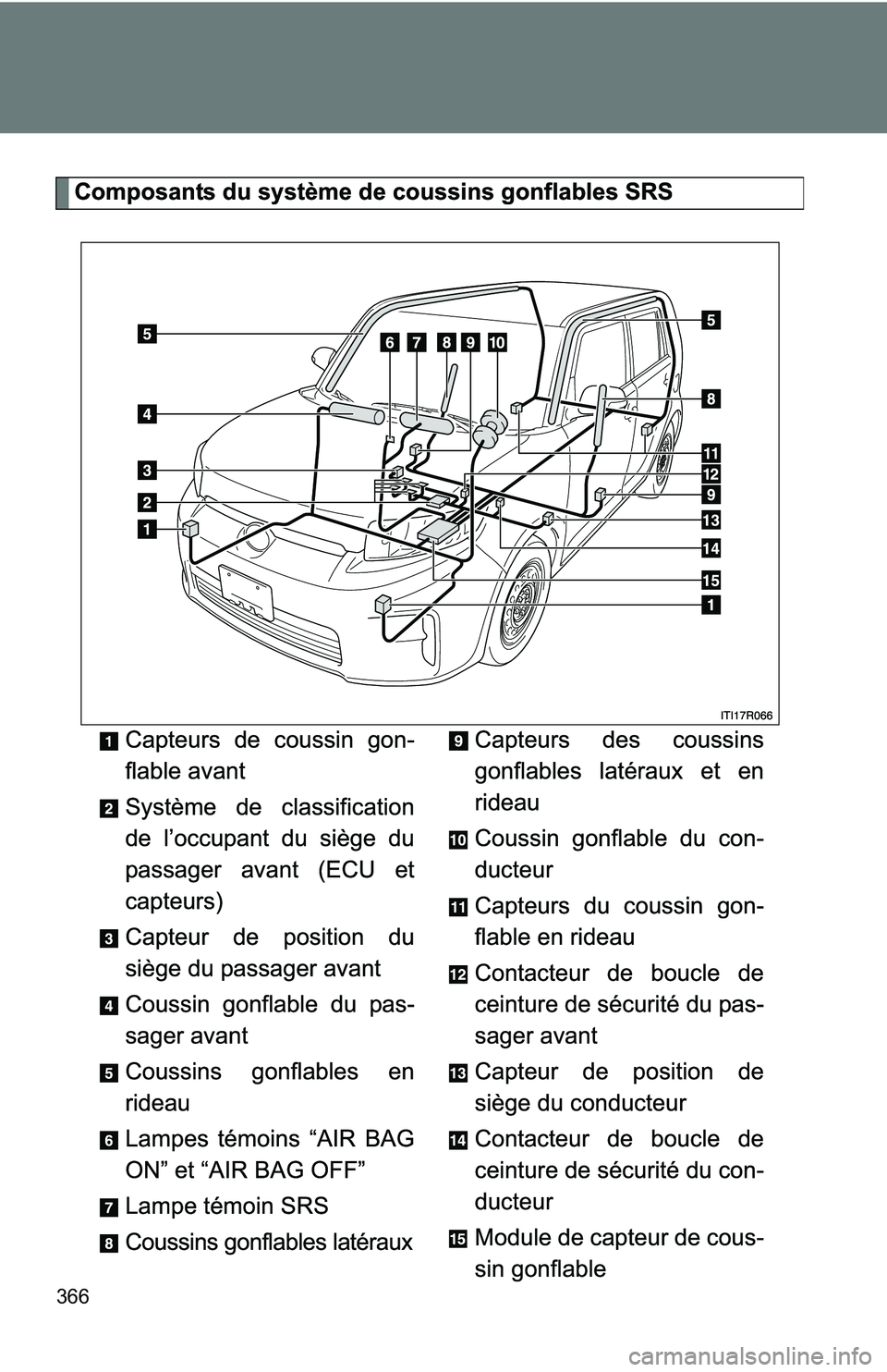 TOYOTA xB 2011 Owners Manual (in English) 366 TOYOTA xB 2011 Owners Manual (in English) 366