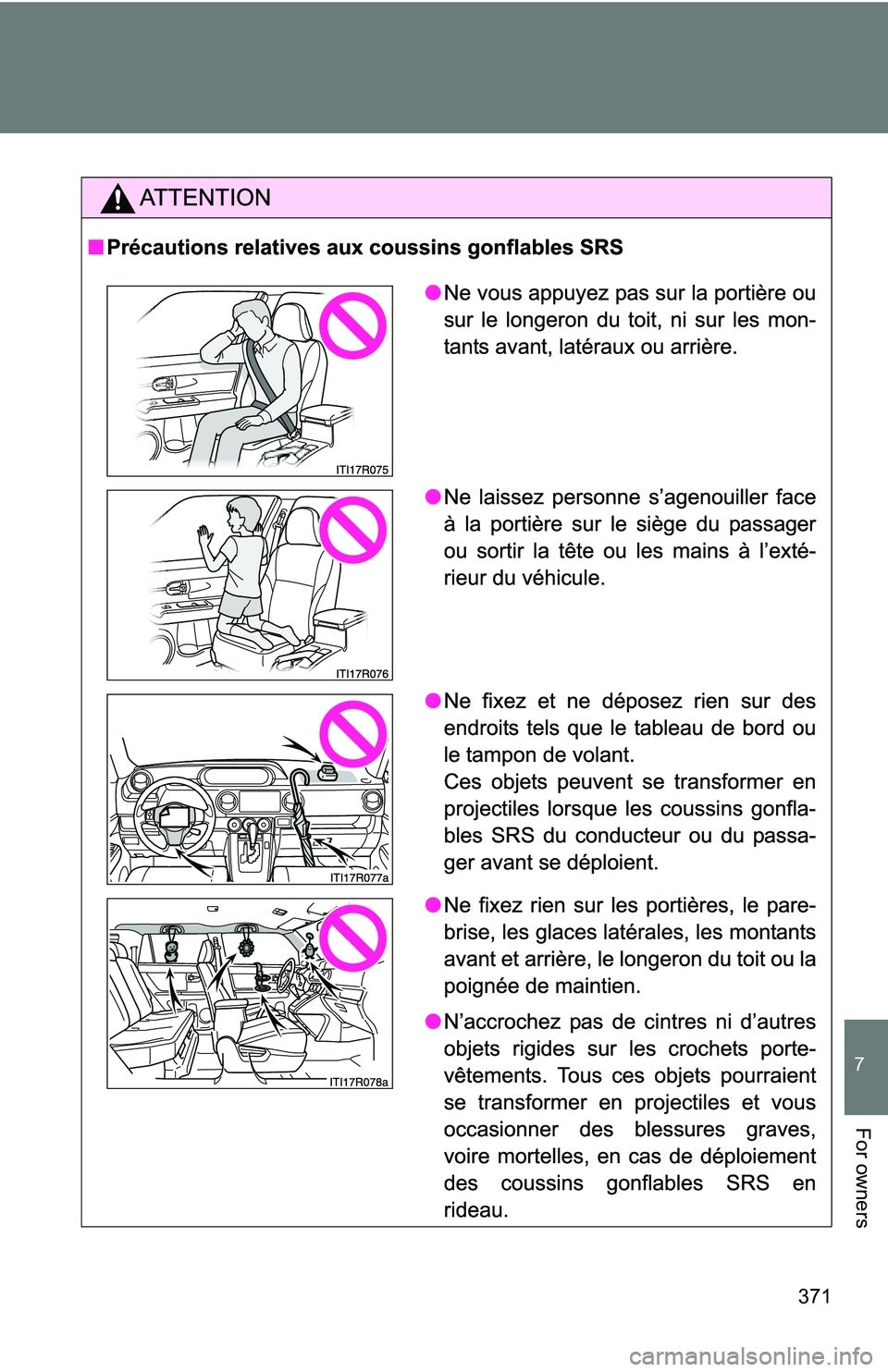 TOYOTA xB 2011 Owners Manual (in English) 371
7
For owners TOYOTA xB 2011 Owners Manual (in English) 371
7
For owners
