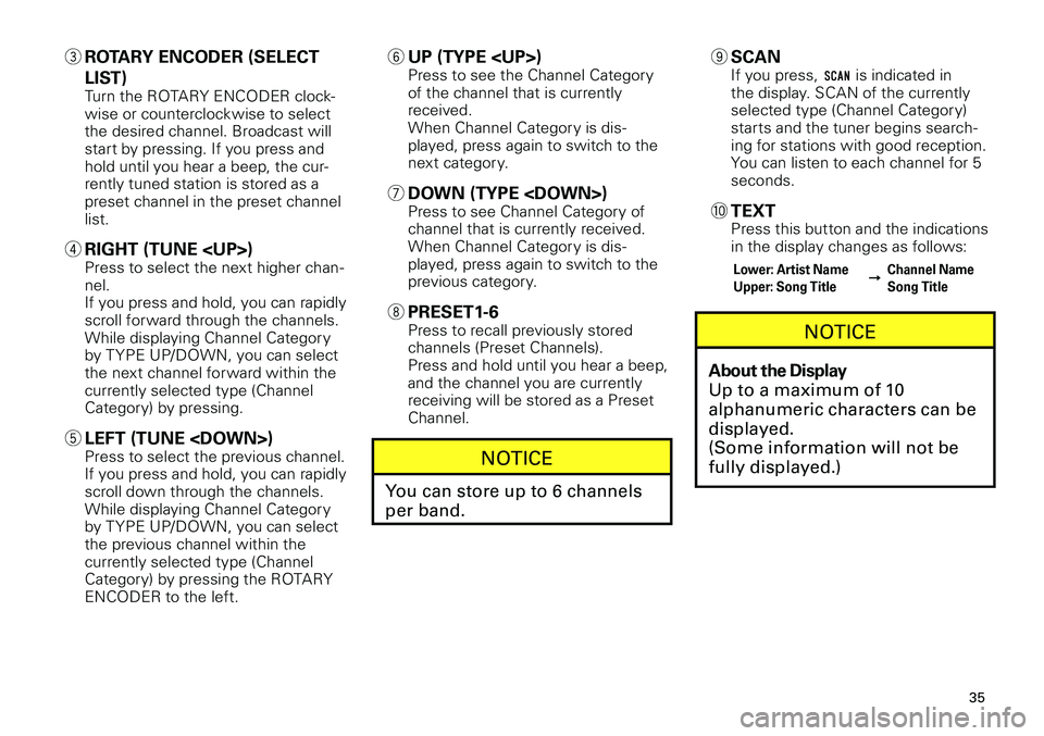 TOYOTA xB 2012 Accessories, Audio & Navigation (in English)
35
<CRB3644-A/U>35
3 ROTARY ENCODER (SELECT
LIST)Turn the ROTARY ENCODER clock-wise or counterclockwise to select the desired channel. Broadcast will start by pressing. If you press and hold until TOYOTA xB 2012 Accessories, Audio & Navigation (in English)
35
<CRB3644-A/U>35
3 ROTARY ENCODER (SELECT
LIST)Turn the ROTARY ENCODER clock-wise or counterclockwise to select the desired channel. Broadcast will start by pressing. If you press and hold until