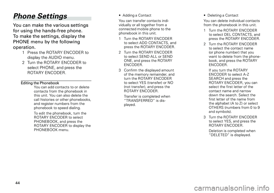 TOYOTA xB 2012 Accessories, Audio & Navigation (in English)
4 4
<CRB3644-A/U>44
Phone Settings
You can make the various settings
for using the hands-free phone.
To make the settings, display the
PHONE menu by the following
operation.
1 Press the ROTARY EN TOYOTA xB 2012 Accessories, Audio & Navigation (in English)
4 4
<CRB3644-A/U>44
Phone Settings
You can make the various settings
for using the hands-free phone.
To make the settings, display the
PHONE menu by the following
operation.
1 Press the ROTARY EN