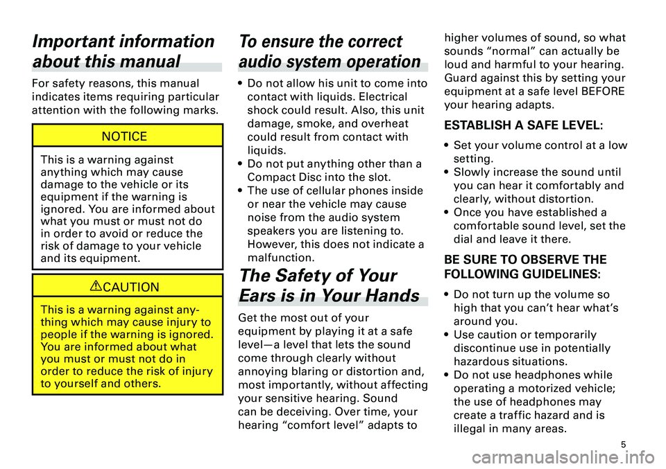 TOYOTA xB 2012  Accessories, Audio & Navigation (in English) 
5
<CRB3643-A/S>5

Important information 
about this manual
For safety reasons, this manual 
indicates items requiring particular 
attention with the following marks.
NOTICE
This is a warning against 