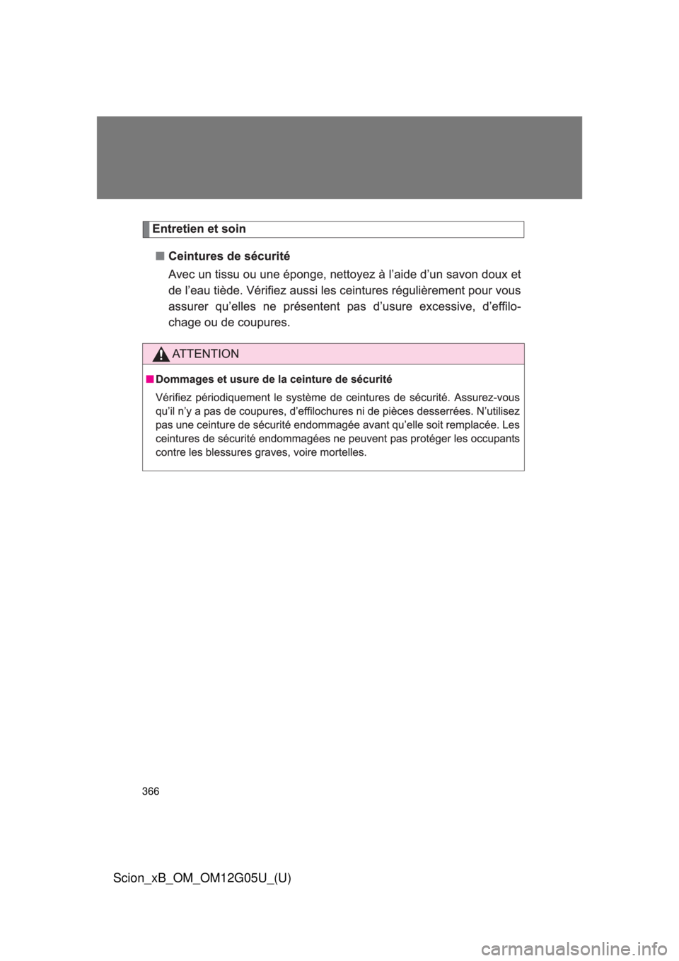 TOYOTA xB 2013  Owners Manual (in English) 366
Scion_xB_OM_OM12G05U_(U) 
