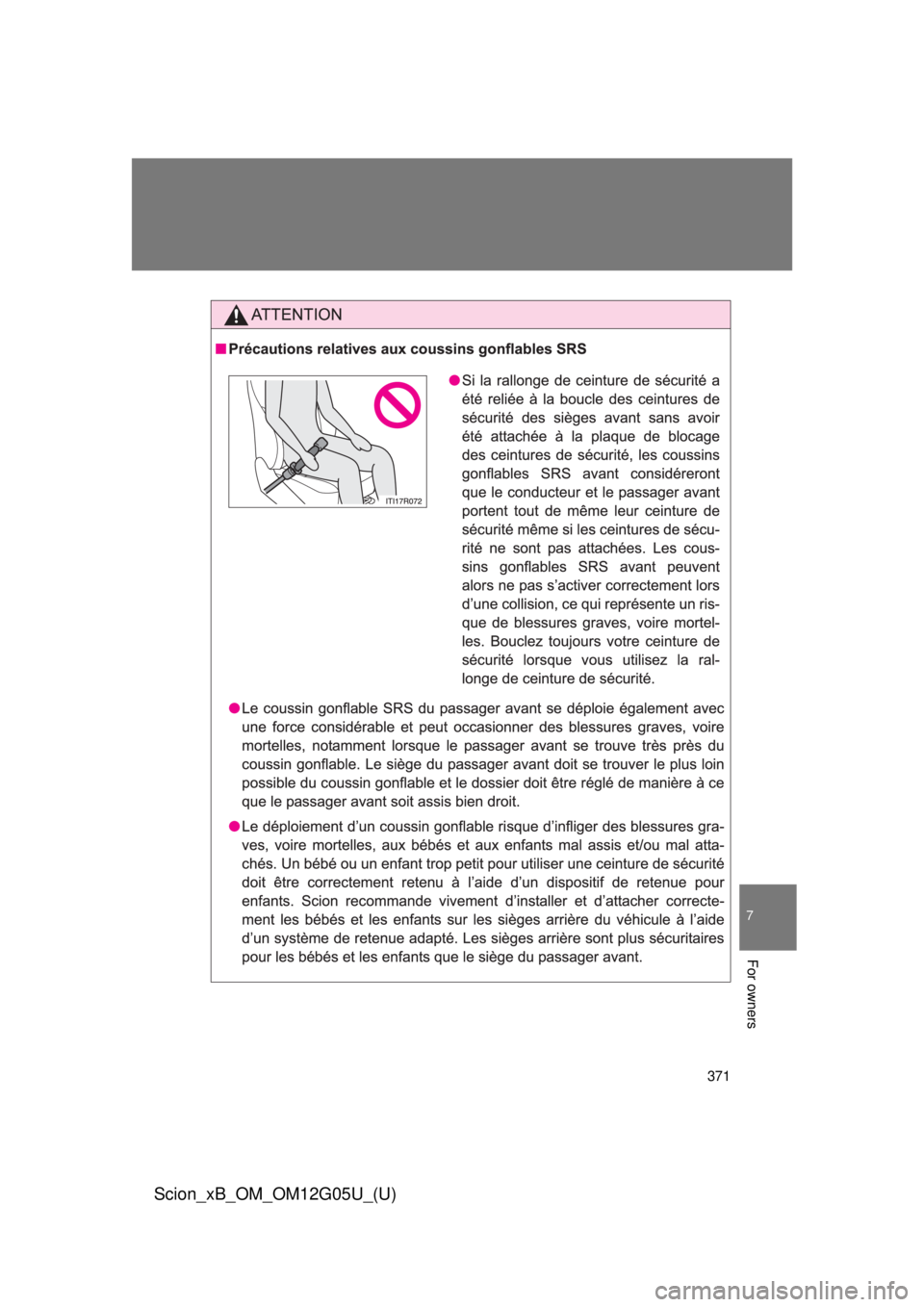 TOYOTA xB 2013  Owners Manual (in English) 371
7
For owners
Scion_xB_OM_OM12G05U_(U) 