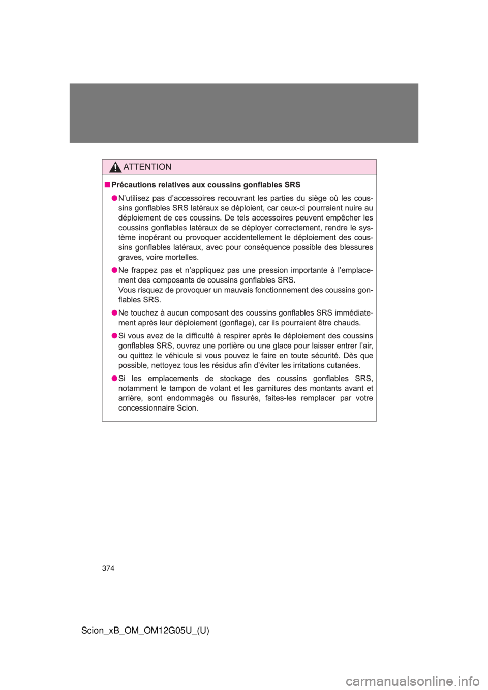 TOYOTA xB 2013  Owners Manual (in English) 374
Scion_xB_OM_OM12G05U_(U) 