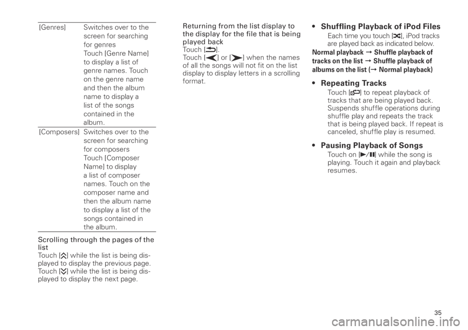 TOYOTA xB 2013  Accessories, Audio & Navigation (in English) 35
<CRB3839-A/S>35
[Genres] Switches over to the screen for searching 
for genres
Touch [Genre Name] 
to display a list of 
genre names. Touch 
on the genre name 
and then the album 
name to display a