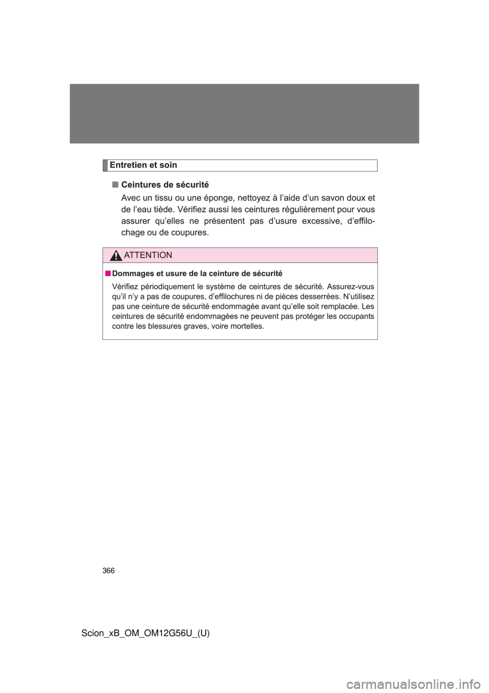 TOYOTA xB 2014  Owners Manual (in English) 366
Scion_xB_OM_OM12G56U_(U) 