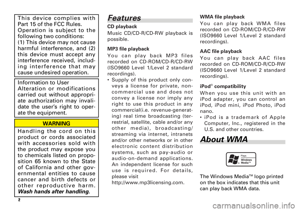 TOYOTA xD 2008 Accessories, Audio & Navigation (in English) Features
CD playback
Music CD/CD-R/CD-RW playback is
possible.
MP3 file playback
You can play back MP3 files
recorded on CD-ROM/CD-R/CD-RW
(ISO9660 Level 1/Level 2 standard
recordings).
• Supply of TOYOTA xD 2008 Accessories, Audio & Navigation (in English) Features
CD playback
Music CD/CD-R/CD-RW playback is
possible.
MP3 file playback
You can play back MP3 files
recorded on CD-ROM/CD-R/CD-RW
(ISO9660 Level 1/Level 2 standard
recordings).
• Supply of