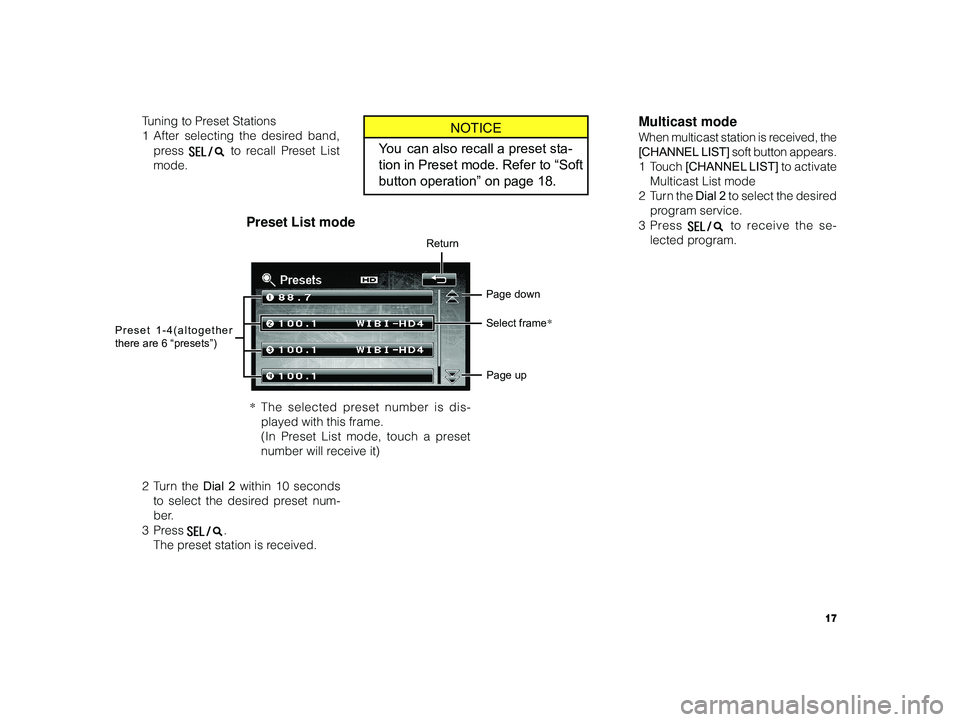 TOYOTA xD 2010 Accessories, Audio & Navigation (in English) 17
ALPINE MFTY802A 68-14470Z28-C (EN)
T uning to Preset Stations
1 After selecting the desired band,
press
to recall Preset List
mode.
2T urn the Dial 2 within 10 seconds
to select the desired p TOYOTA xD 2010 Accessories, Audio & Navigation (in English) 17
ALPINE MFTY802A 68-14470Z28-C (EN)
T uning to Preset Stations
1 After selecting the desired band,
press
to recall Preset List
mode.
2T urn the Dial 2 within 10 seconds
to select the desired p