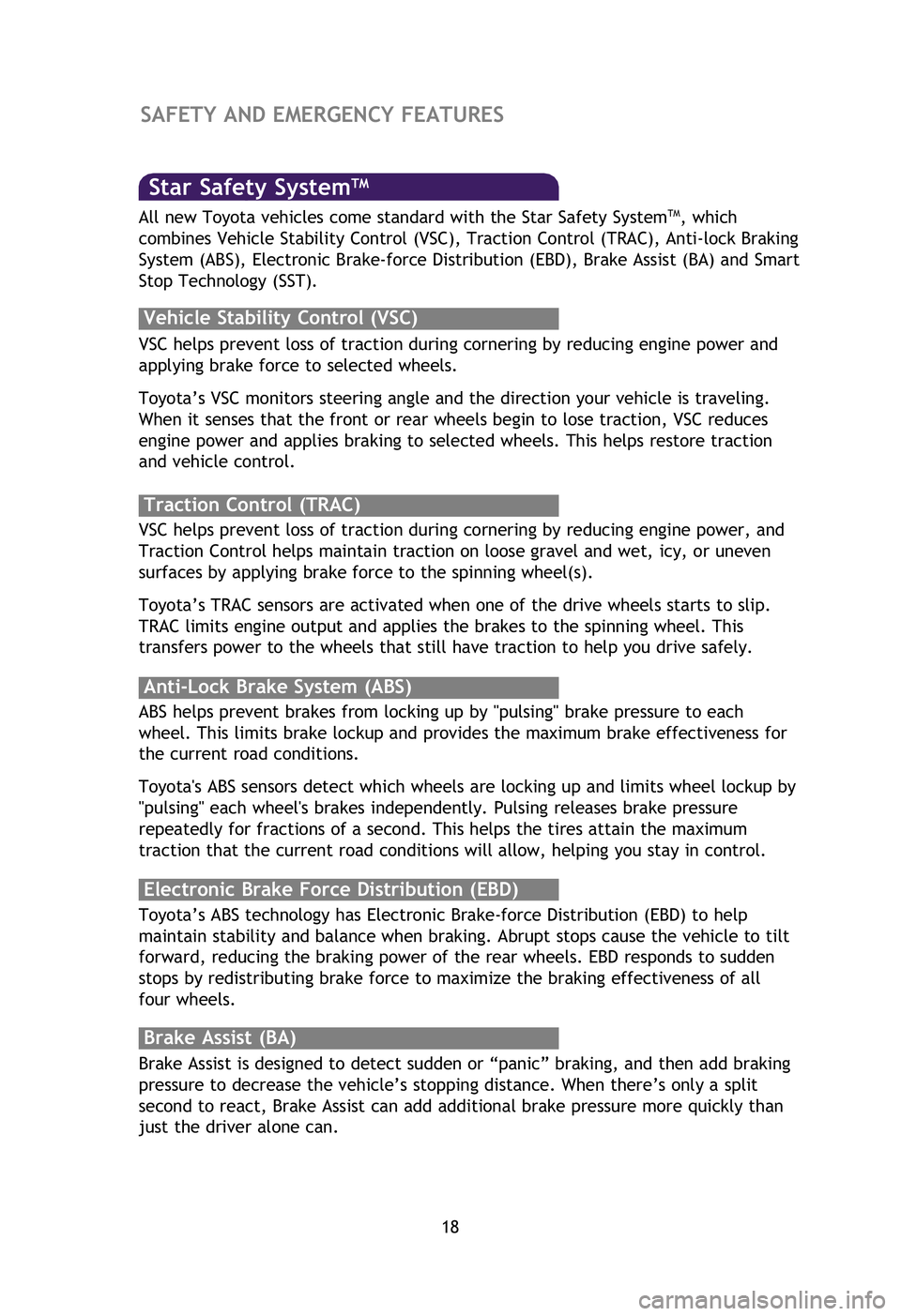 TOYOTA xD 2012 Owners Manual (in English) 18Ther
has m
For s
•O
•Us
pl
•In
Flo
SAFETY AND EMERGENCY FEATURES
Smar
and
SST e
firml
SST d
allow
back
SmaStar Safety SystemTM
VSC helps prevent loss of traction during cornering by reducing TOYOTA xD 2012 Owners Manual (in English) 18Ther
has m
For s
•O
•Us
pl
•In
Flo
SAFETY AND EMERGENCY FEATURES
Smar
and
SST e
firml
SST d
allow
back
SmaStar Safety SystemTM
VSC helps prevent loss of traction during cornering by reducing