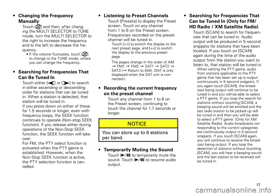 TOYOTA xD 2012  Accessories, Audio & Navigation (in English) 
17
<CRB3643-A/S>17

Changing the Frequency 
Manually
Touch [] and then, after chang-ing the MULTI SELECTOR to TUNE mode, turn the MULTI SELECTOR to the right to increase the frequency and to the left