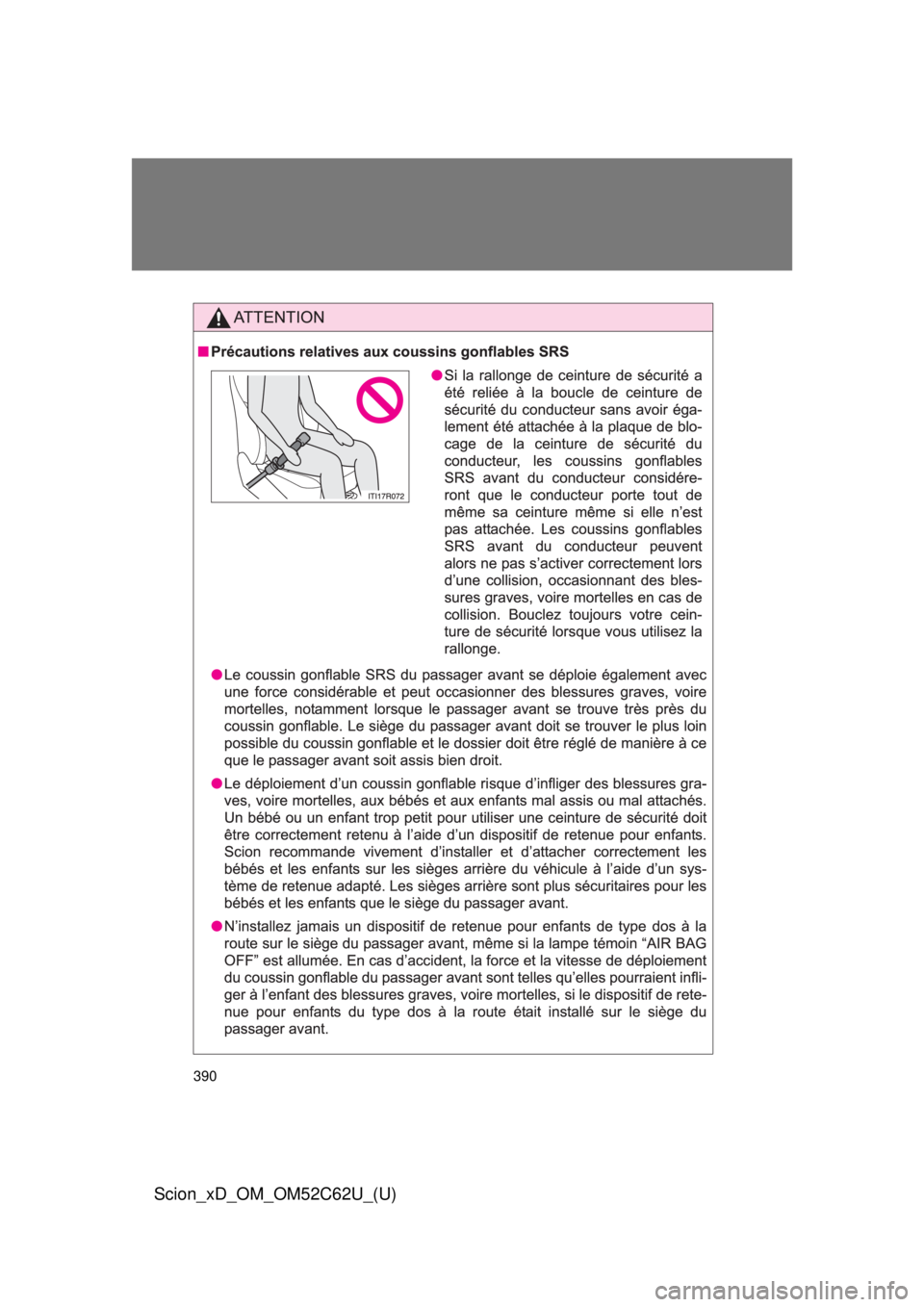 TOYOTA xD 2013 Owners Manual (in English) 390
Scion_xD_OM_OM52C62U_(U) TOYOTA xD 2013 Owners Manual (in English) 390
Scion_xD_OM_OM52C62U_(U)