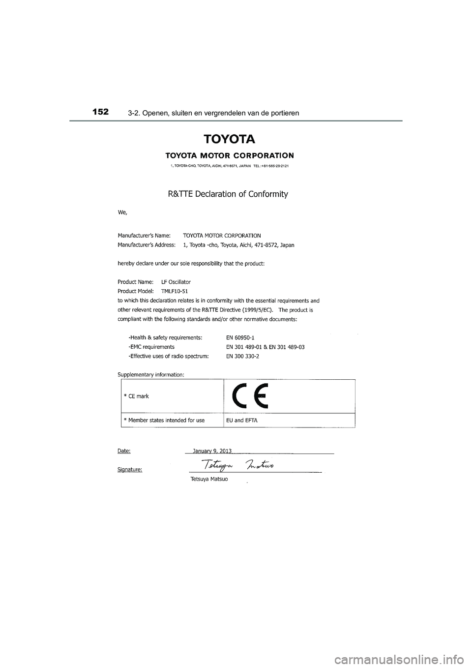 TOYOTA AURIS 2016 Instructieboekje (in Dutch) 1523-2. Openen, sluiten en vergrendelen van de portieren
UK AURIS_HB_EE (OM12J21E)
UK AURIS_HB_OM_EE_OM12J21E.book Page 152 Monday, March 16, 2015 12:05 PM TOYOTA AURIS 2016 Instructieboekje (in Dutch) 1523-2. Openen, sluiten en vergrendelen van de portieren
UK AURIS_HB_EE (OM12J21E)
UK AURIS_HB_OM_EE_OM12J21E.book Page 152 Monday, March 16, 2015 12:05 PM