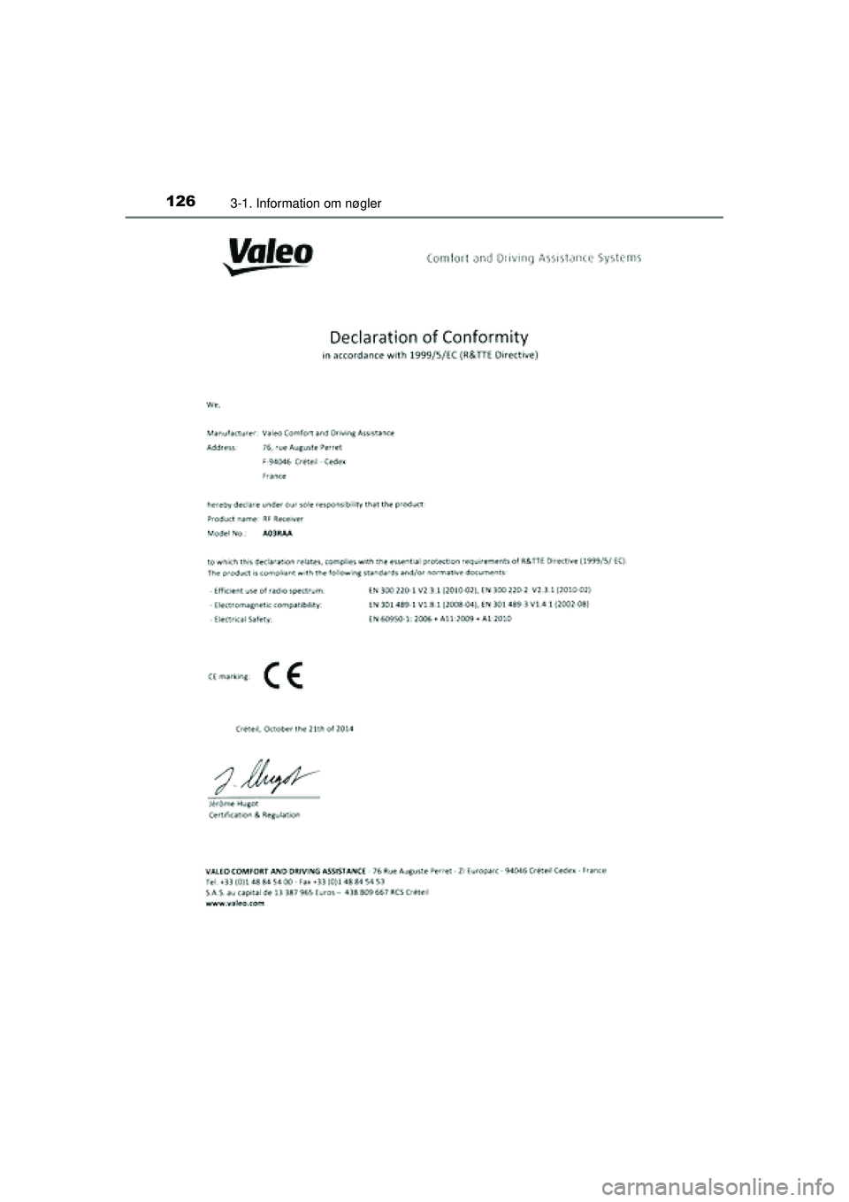 TOYOTA AURIS 2016  Brugsanvisning (in Danish) 1263-1. Information om nøgler
OM12J21DK
OM12J21DK.book  Page 126  Friday, May 29, 2015  11:15 AM 
