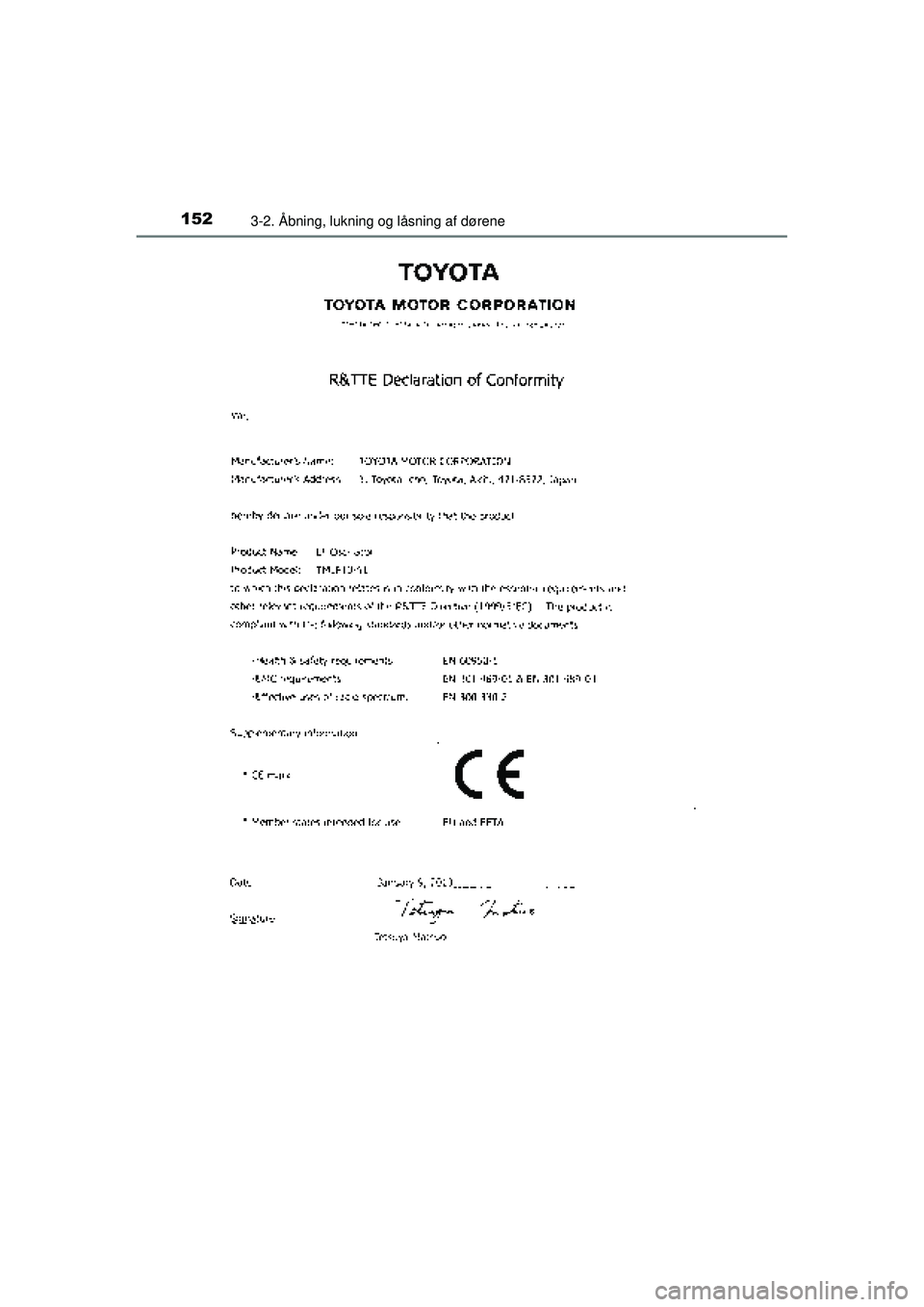 TOYOTA AURIS 2016 Brugsanvisning (in Danish) 1523-2. Åbning, lukning og låsning af dørene
OM12J21DK
OM12J21DK.book Page 152 Friday, May 29, 2015 11:15 AM TOYOTA AURIS 2016 Brugsanvisning (in Danish) 1523-2. Åbning, lukning og låsning af dørene
OM12J21DK
OM12J21DK.book Page 152 Friday, May 29, 2015 11:15 AM
