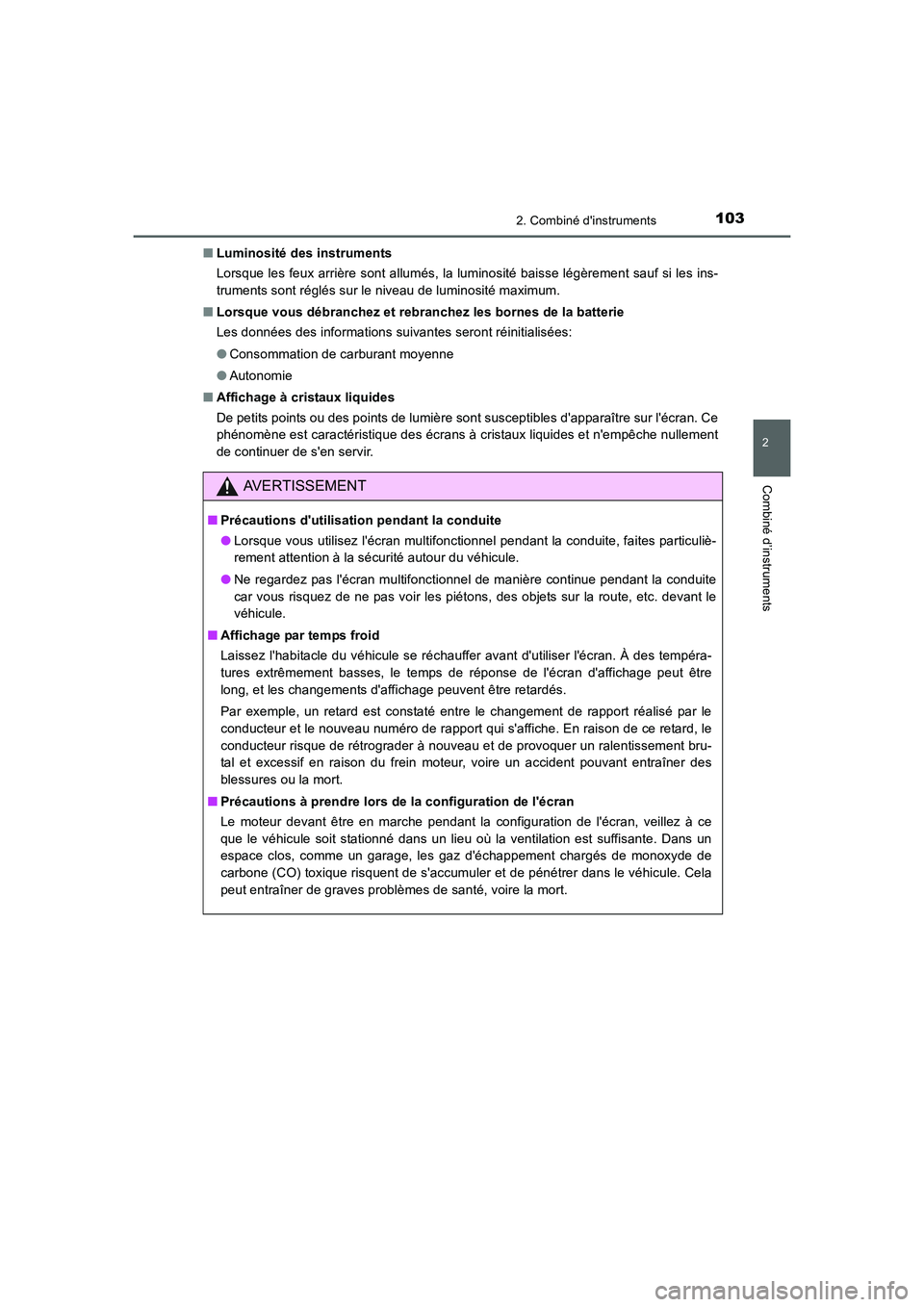 TOYOTA AURIS 2016 Notices Demploi (in French) 1032. Combiné dinstruments
2
Combiné d’instruments
UK_AURIS_Touring_Sport_EK (OM12J32K)■Luminosité des instruments
Lorsque les feux arrière sont allumés, la luminosité baisse légèrement s TOYOTA AURIS 2016 Notices Demploi (in French) 1032. Combiné dinstruments
2
Combiné d’instruments
UK_AURIS_Touring_Sport_EK (OM12J32K)■Luminosité des instruments
Lorsque les feux arrière sont allumés, la luminosité baisse légèrement s