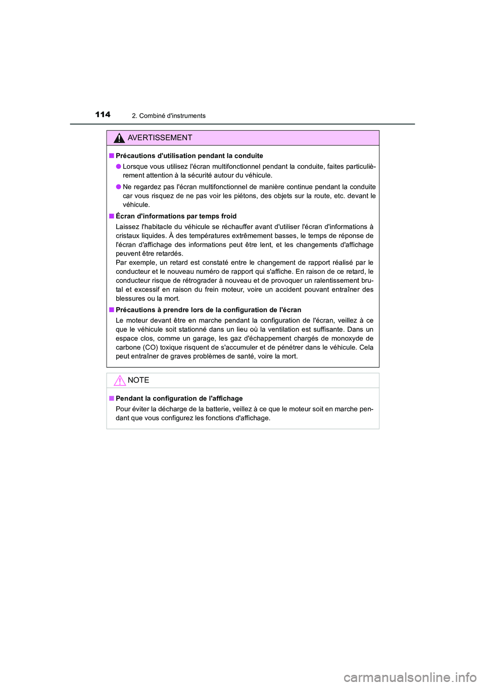 TOYOTA AURIS 2016 Notices Demploi (in French) 1142. Combiné dinstruments
UK_AURIS_Touring_Sport_EK (OM12J32K)
AVERTISSEMENT
■Précautions dutilisation pendant la conduite
●Lorsque vous utilisez lécran multifonctionnel pendant la conduite TOYOTA AURIS 2016 Notices Demploi (in French) 1142. Combiné dinstruments
UK_AURIS_Touring_Sport_EK (OM12J32K)
AVERTISSEMENT
■Précautions dutilisation pendant la conduite
●Lorsque vous utilisez lécran multifonctionnel pendant la conduite