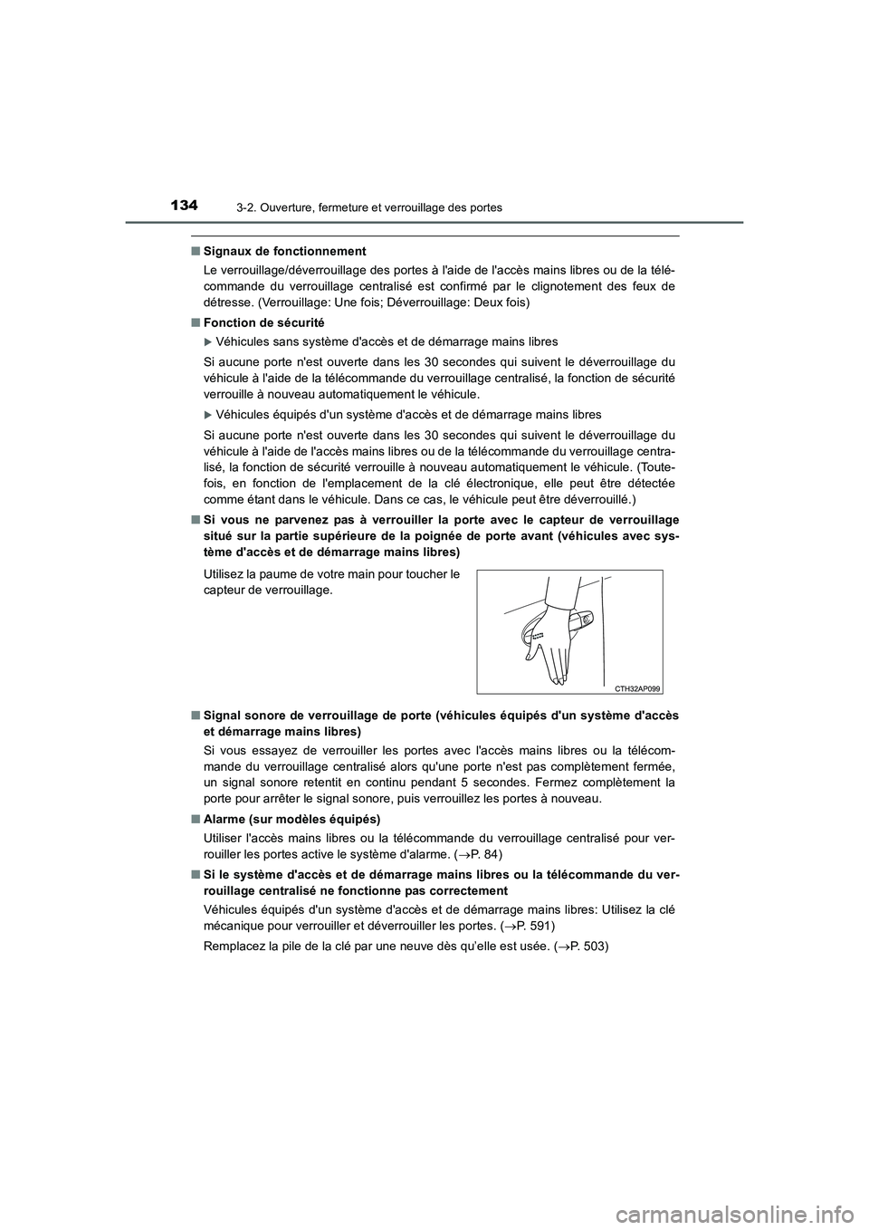 TOYOTA AURIS 2016  Notices Demploi (in French) 1343-2. Ouverture, fermeture et verrouillage des portes
UK_AURIS_Touring_Sport_EK (OM12J32K)
■Signaux de fonctionnement
Le verrouillage/déverrouillage des portes à laide de laccès mains libres 