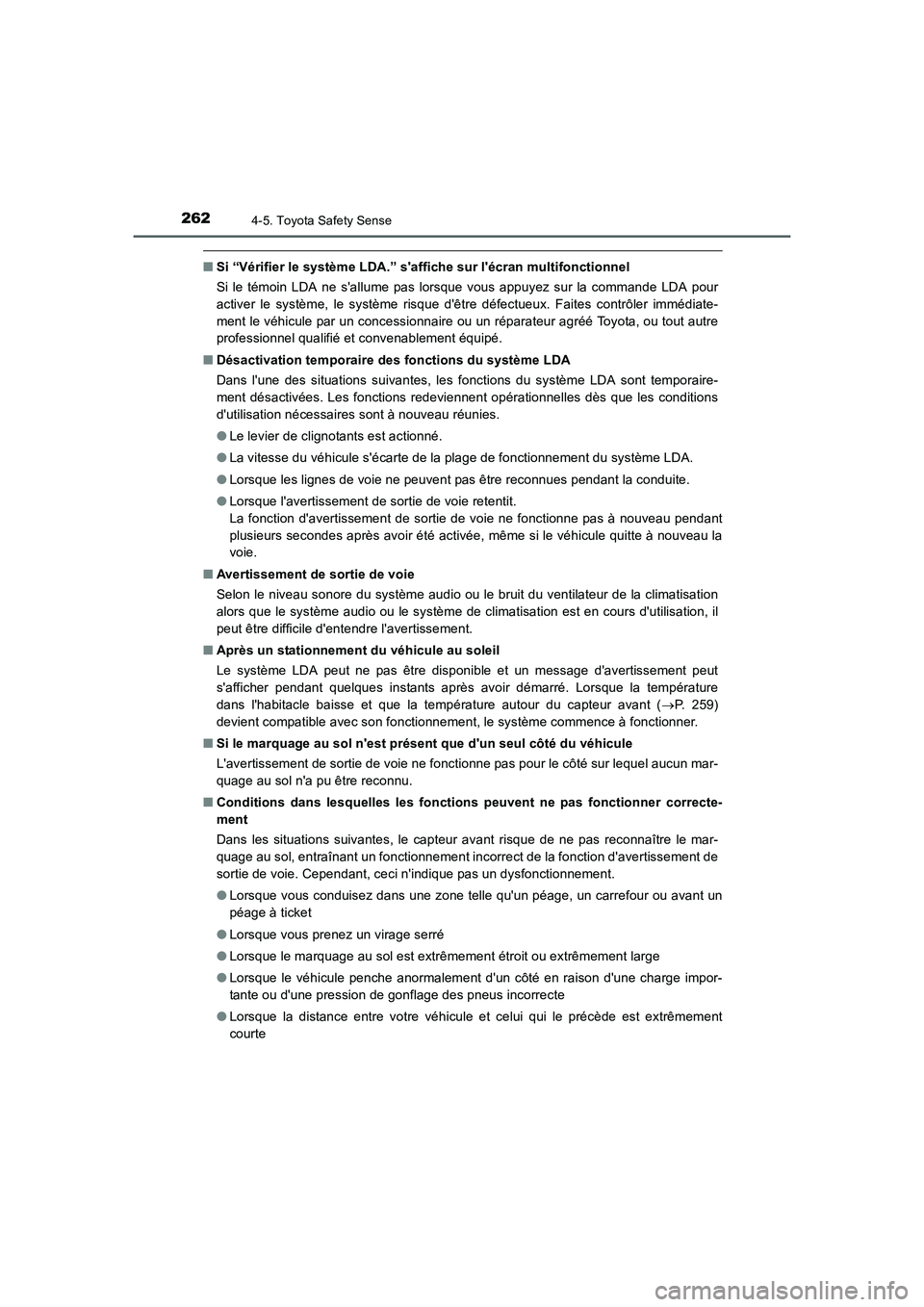 TOYOTA AURIS 2016 Notices Demploi (in French) 2624-5. Toyota Safety Sense
UK_AURIS_Touring_Sport_EK (OM12J32K)
■Si “Vérifier le système LDA.” saffiche sur lécran multifonctionnel
Si le témoin LDA ne sallume pas lorsque vous appuyez s TOYOTA AURIS 2016 Notices Demploi (in French) 2624-5. Toyota Safety Sense
UK_AURIS_Touring_Sport_EK (OM12J32K)
■Si “Vérifier le système LDA.” saffiche sur lécran multifonctionnel
Si le témoin LDA ne sallume pas lorsque vous appuyez s