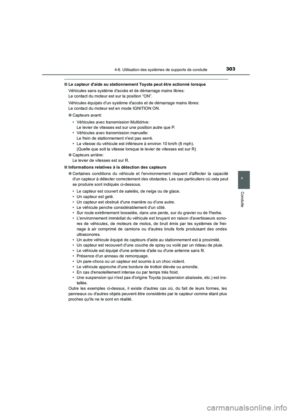 TOYOTA AURIS 2016 Notices Demploi (in French) 3034-6. Utilisation des systèmes de supports de conduite
4
Conduite
UK_AURIS_Touring_Sport_EK (OM12J32K)
■Le capteur daide au stationnement Toyota peut être actionné lorsque
Véhicules sans syst TOYOTA AURIS 2016 Notices Demploi (in French) 3034-6. Utilisation des systèmes de supports de conduite
4
Conduite
UK_AURIS_Touring_Sport_EK (OM12J32K)
■Le capteur daide au stationnement Toyota peut être actionné lorsque
Véhicules sans syst