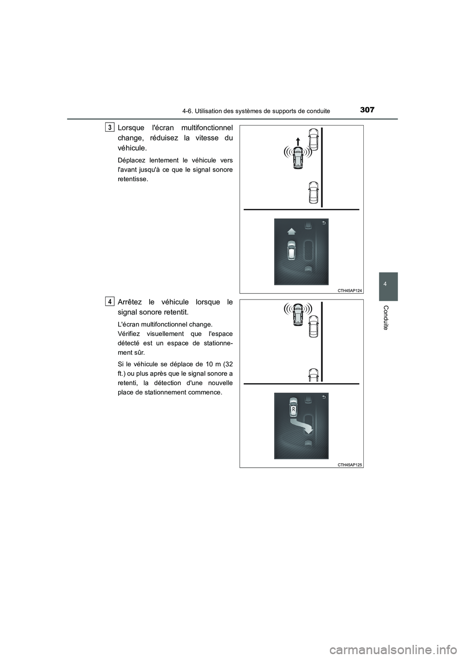 TOYOTA AURIS 2016 Notices Demploi (in French) 3074-6. Utilisation des systèmes de supports de conduite
4
Conduite
UK_AURIS_Touring_Sport_EK (OM12J32K)
Lorsque lécran multifonctionnel
change, réduisez la vitesse du
véhicule.
Déplacez lenteme TOYOTA AURIS 2016 Notices Demploi (in French) 3074-6. Utilisation des systèmes de supports de conduite
4
Conduite
UK_AURIS_Touring_Sport_EK (OM12J32K)
Lorsque lécran multifonctionnel
change, réduisez la vitesse du
véhicule.
Déplacez lenteme