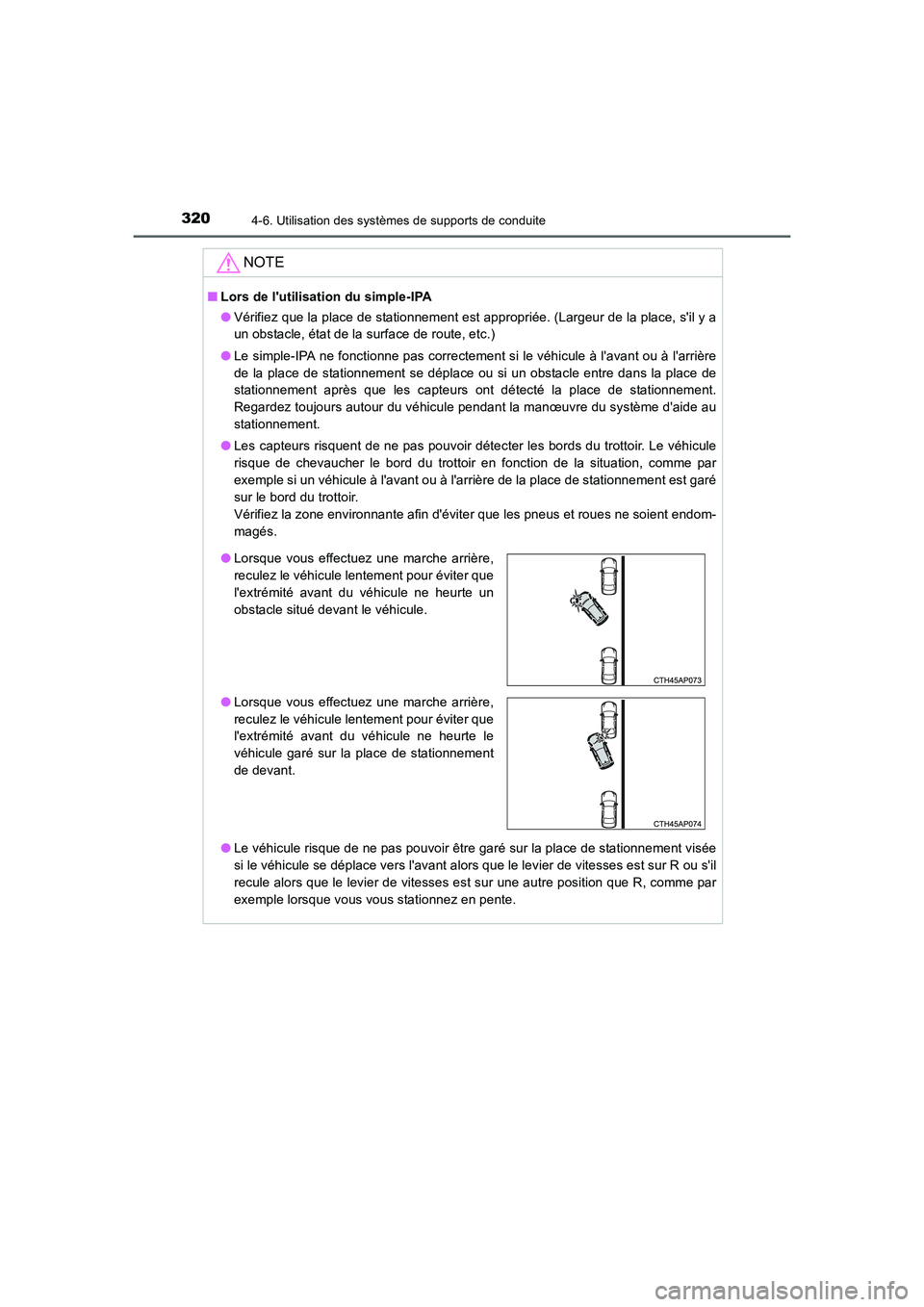 TOYOTA AURIS 2016 Notices Demploi (in French) 3204-6. Utilisation des systèmes de supports de conduite
UK_AURIS_Touring_Sport_EK (OM12J32K)
NOTE
■Lors de lutilisation du simple-IPA
●Vérifiez que la place de stationnement est appropriée. ( TOYOTA AURIS 2016 Notices Demploi (in French) 3204-6. Utilisation des systèmes de supports de conduite
UK_AURIS_Touring_Sport_EK (OM12J32K)
NOTE
■Lors de lutilisation du simple-IPA
●Vérifiez que la place de stationnement est appropriée. (