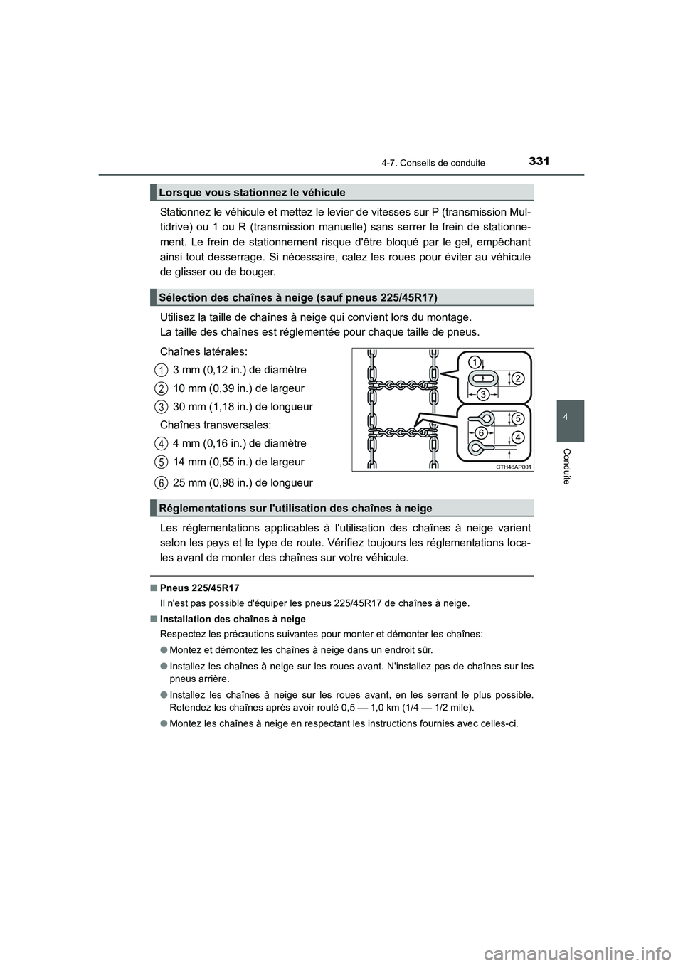 TOYOTA AURIS 2016 Notices Demploi (in French) 3314-7. Conseils de conduite
4
Conduite
UK_AURIS_Touring_Sport_EK (OM12J32K)
Stationnez le véhicule et mettez le levier de vitesses sur P (transmission Mul-
tidrive) ou 1 ou R (transmission manuelle) TOYOTA AURIS 2016 Notices Demploi (in French) 3314-7. Conseils de conduite
4
Conduite
UK_AURIS_Touring_Sport_EK (OM12J32K)
Stationnez le véhicule et mettez le levier de vitesses sur P (transmission Mul-
tidrive) ou 1 ou R (transmission manuelle)