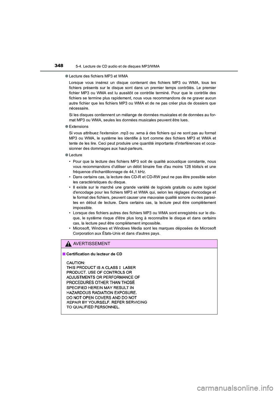 TOYOTA AURIS 2016 Notices Demploi (in French) 3485-4. Lecture de CD audio et de disques MP3/WMA
UK_AURIS_Touring_Sport_EK (OM12J32K)●Lecture des fichiers MP3 et WMA
Lorsque vous insérez un disque contenant des fichiers MP3 ou WMA, tous les
fic TOYOTA AURIS 2016 Notices Demploi (in French) 3485-4. Lecture de CD audio et de disques MP3/WMA
UK_AURIS_Touring_Sport_EK (OM12J32K)●Lecture des fichiers MP3 et WMA
Lorsque vous insérez un disque contenant des fichiers MP3 ou WMA, tous les
fic
