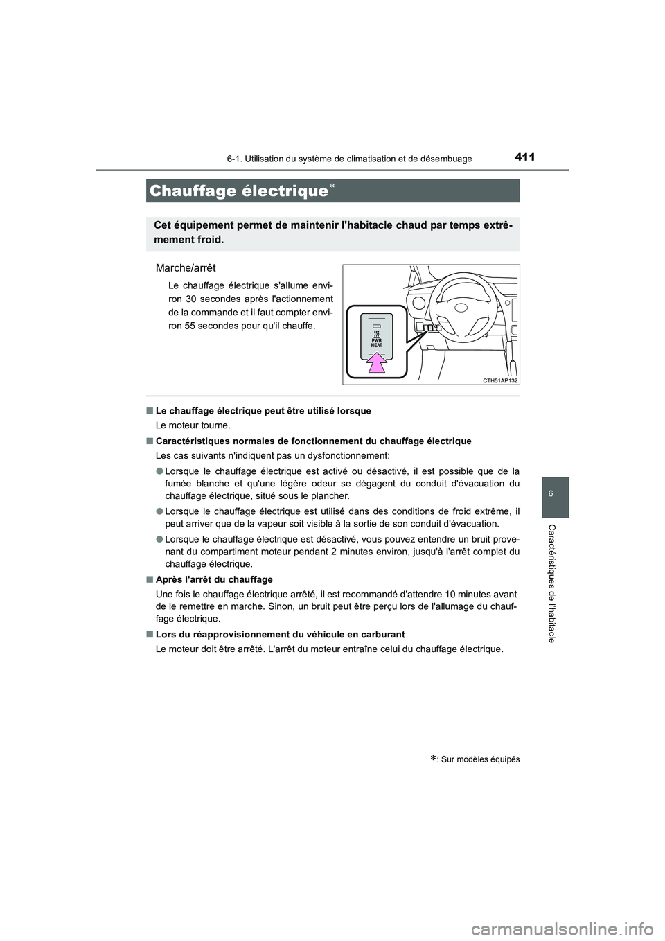 TOYOTA AURIS 2016 Notices Demploi (in French) 4116-1. Utilisation du système de climatisation et de désembuage
6
Caractéristiques de l’habitacle
UK_AURIS_Touring_Sport_EK (OM12J32K)
Marche/arrêt
Le chauffage électrique sallume envi-
ron 3 TOYOTA AURIS 2016 Notices Demploi (in French) 4116-1. Utilisation du système de climatisation et de désembuage
6
Caractéristiques de l’habitacle
UK_AURIS_Touring_Sport_EK (OM12J32K)
Marche/arrêt
Le chauffage électrique sallume envi-
ron 3