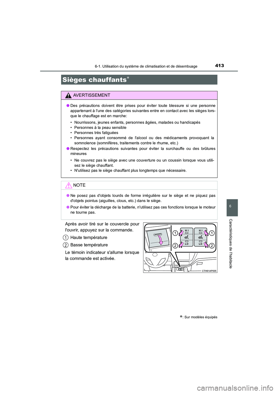 TOYOTA AURIS 2016 Notices Demploi (in French) 4136-1. Utilisation du système de climatisation et de désembuage
6
Caractéristiques de l’habitacle
UK_AURIS_Touring_Sport_EK (OM12J32K)
Après avoir tiré sur le couvercle pour
louvrir, appuyez TOYOTA AURIS 2016 Notices Demploi (in French) 4136-1. Utilisation du système de climatisation et de désembuage
6
Caractéristiques de l’habitacle
UK_AURIS_Touring_Sport_EK (OM12J32K)
Après avoir tiré sur le couvercle pour
louvrir, appuyez