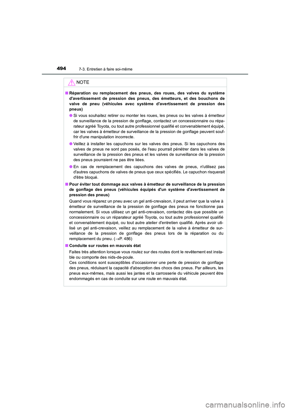 TOYOTA AURIS 2016 Notices Demploi (in French) 4947-3. Entretien à faire soi-même
UK_AURIS_Touring_Sport_EK (OM12J32K)
NOTE
■Réparation ou remplacement des pneus, des roues, des valves du système
davertissement de pression des pneus, des é TOYOTA AURIS 2016 Notices Demploi (in French) 4947-3. Entretien à faire soi-même
UK_AURIS_Touring_Sport_EK (OM12J32K)
NOTE
■Réparation ou remplacement des pneus, des roues, des valves du système
davertissement de pression des pneus, des é