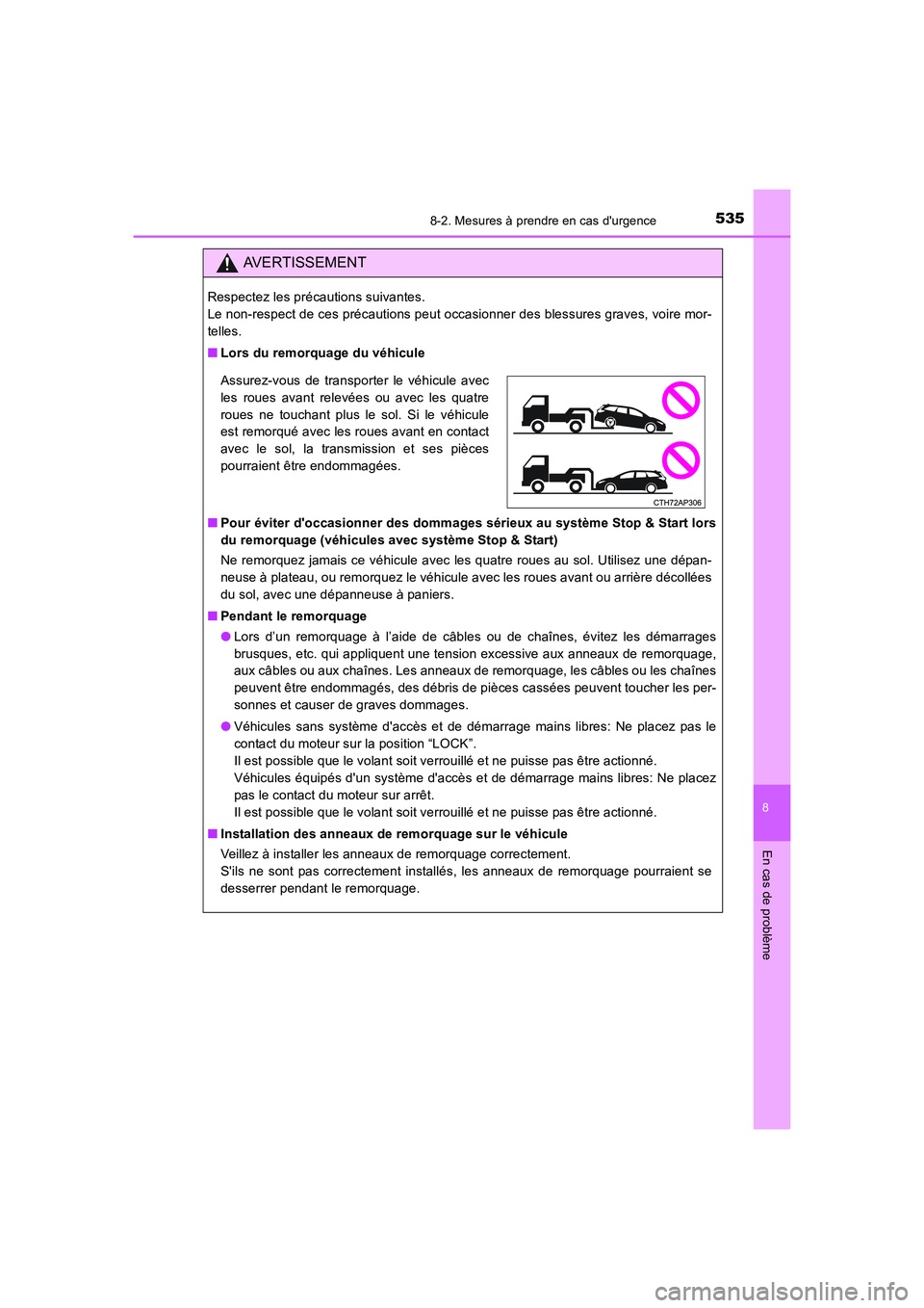 TOYOTA AURIS 2016 Notices Demploi (in French) 5358-2. Mesures à prendre en cas durgence
8
En cas de problème
UK_AURIS_Touring_Sport_EK (OM12J32K)
AVERTISSEMENT
Respectez les précautions suivantes.
Le non-respect de ces précautions peut occa TOYOTA AURIS 2016 Notices Demploi (in French) 5358-2. Mesures à prendre en cas durgence
8
En cas de problème
UK_AURIS_Touring_Sport_EK (OM12J32K)
AVERTISSEMENT
Respectez les précautions suivantes.
Le non-respect de ces précautions peut occa