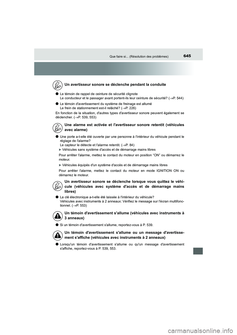 TOYOTA AURIS 2016 Notices Demploi (in French) 645Que faire si... (Résolution des problèmes)
UK_AURIS_Touring_Sport_EK (OM12J32K)
●Le témoin de rappel de ceinture de sécurité clignote
Le conducteur et le passager avant portent-ils leur cein TOYOTA AURIS 2016 Notices Demploi (in French) 645Que faire si... (Résolution des problèmes)
UK_AURIS_Touring_Sport_EK (OM12J32K)
●Le témoin de rappel de ceinture de sécurité clignote
Le conducteur et le passager avant portent-ils leur cein