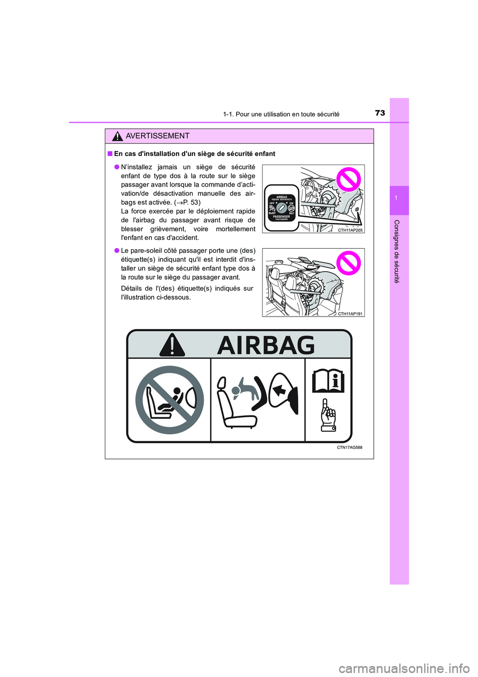 TOYOTA AURIS 2016 Notices Demploi (in French) 731-1. Pour une utilisation en toute sécurité
1
Consignes de sécurité
UK_AURIS_Touring_Sport_EK (OM12J32K)
AVERTISSEMENT
■En cas dinstallation dun siège de sécurité enfant
●N’installez TOYOTA AURIS 2016 Notices Demploi (in French) 731-1. Pour une utilisation en toute sécurité
1
Consignes de sécurité
UK_AURIS_Touring_Sport_EK (OM12J32K)
AVERTISSEMENT
■En cas dinstallation dun siège de sécurité enfant
●N’installez