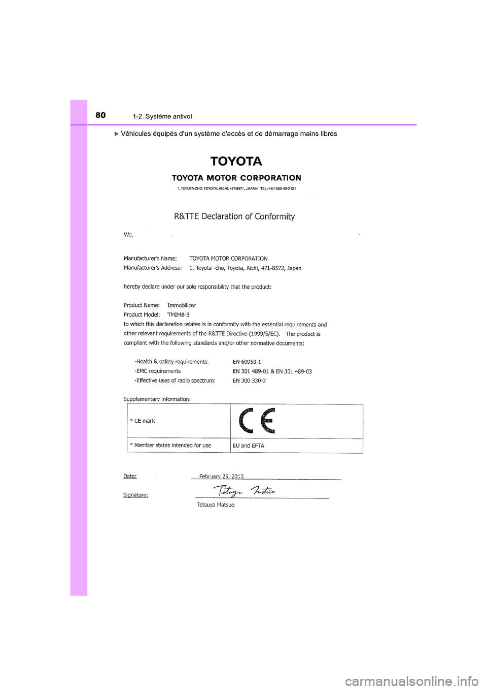 TOYOTA AURIS 2016  Notices Demploi (in French) 801-2. Système antivol
UK_AURIS_Touring_Sport_EK (OM12J32K)
�XVéhicules équipés dun système daccès et de démarrage mains libres
AURIS Touring Sports_OM_EK_OM12J32K.book  80 ページ  ２０