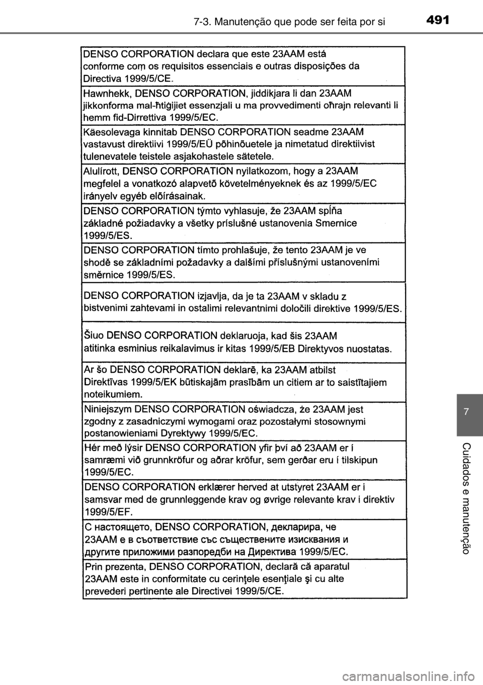 TOYOTA AURIS 2017  Manual de utilização (in Portuguese) 4917-3. Manutenção que pode ser feita por si
7
Cuidados e manutenção 