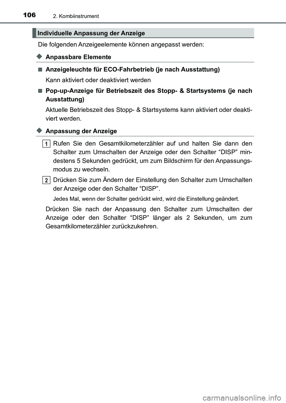TOYOTA AURIS 2017 Betriebsanleitungen (in German) 1062. Kombiinstrument
UK_AURIS_HB_EM (OM12K99M)
Die folgenden Anzeigeelemente können angepasst werden:
◆Anpassbare Elemente
■Anzeigeleuchte für ECO-Fahrbetrieb (je nach Ausstattung)
Kann aktivie TOYOTA AURIS 2017 Betriebsanleitungen (in German) 1062. Kombiinstrument
UK_AURIS_HB_EM (OM12K99M)
Die folgenden Anzeigeelemente können angepasst werden:
◆Anpassbare Elemente
■Anzeigeleuchte für ECO-Fahrbetrieb (je nach Ausstattung)
Kann aktivie