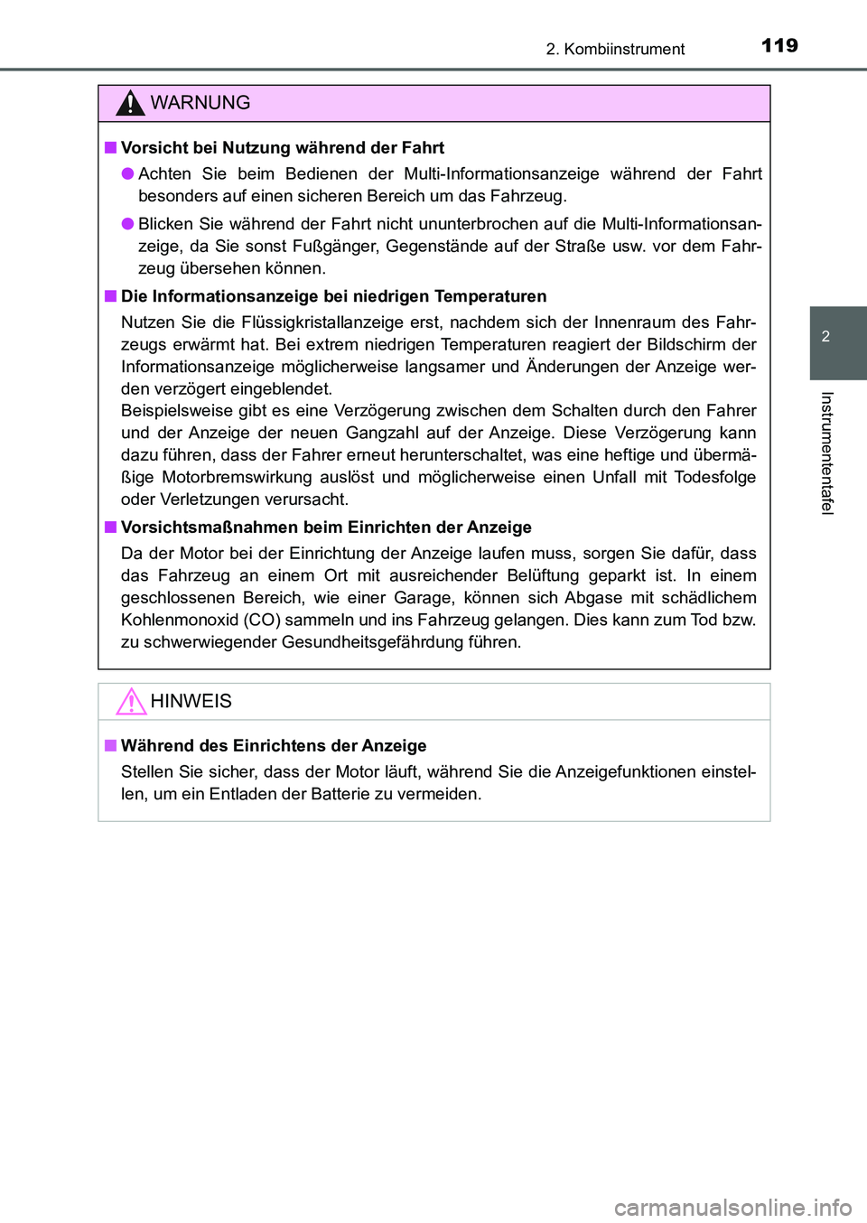 TOYOTA AURIS 2017 Betriebsanleitungen (in German) 1192. Kombiinstrument
2
Instrumententafel
UK_AURIS_HB_EM (OM12K99M)
WARNUNG
■Vorsicht bei Nutzung während der Fahrt
●Achten Sie beim Bedienen der Multi-Informationsanzeige während der Fahrt
beso TOYOTA AURIS 2017 Betriebsanleitungen (in German) 1192. Kombiinstrument
2
Instrumententafel
UK_AURIS_HB_EM (OM12K99M)
WARNUNG
■Vorsicht bei Nutzung während der Fahrt
●Achten Sie beim Bedienen der Multi-Informationsanzeige während der Fahrt
beso
