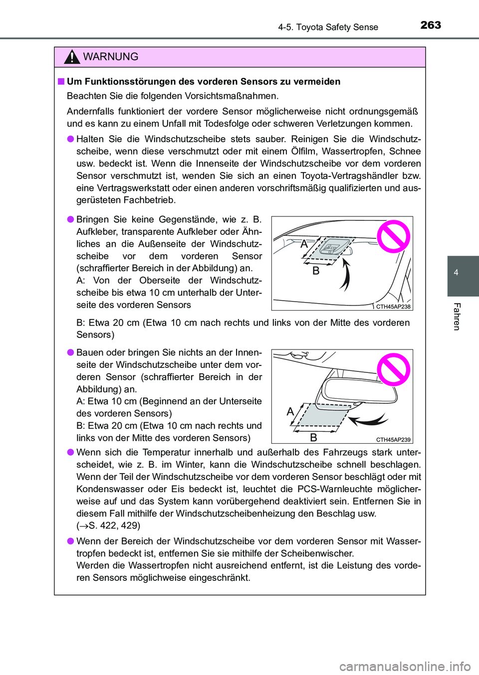 TOYOTA AURIS 2017 Betriebsanleitungen (in German) 2634-5. Toyota Safety Sense
4
Fahren
UK_AURIS_HB_EM (OM12K99M)
WARNUNG
■Um Funktionsstörungen des vorderen Sensors zu vermeiden
Beachten Sie die folgenden Vorsichtsmaßnahmen.
Andernfalls funktioni TOYOTA AURIS 2017 Betriebsanleitungen (in German) 2634-5. Toyota Safety Sense
4
Fahren
UK_AURIS_HB_EM (OM12K99M)
WARNUNG
■Um Funktionsstörungen des vorderen Sensors zu vermeiden
Beachten Sie die folgenden Vorsichtsmaßnahmen.
Andernfalls funktioni
