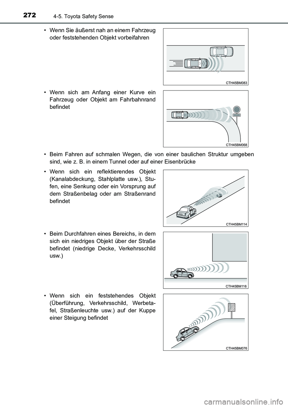 TOYOTA AURIS 2017 Betriebsanleitungen (in German) 2724-5. Toyota Safety Sense
UK_AURIS_HB_EM (OM12K99M)• Beim Fahren auf schmalen Wegen, die von einer baulichen Struktur umgeben
sind, wie z. B. in einem Tunnel oder auf einer Eisenbrücke • Wenn S TOYOTA AURIS 2017 Betriebsanleitungen (in German) 2724-5. Toyota Safety Sense
UK_AURIS_HB_EM (OM12K99M)• Beim Fahren auf schmalen Wegen, die von einer baulichen Struktur umgeben
sind, wie z. B. in einem Tunnel oder auf einer Eisenbrücke • Wenn S