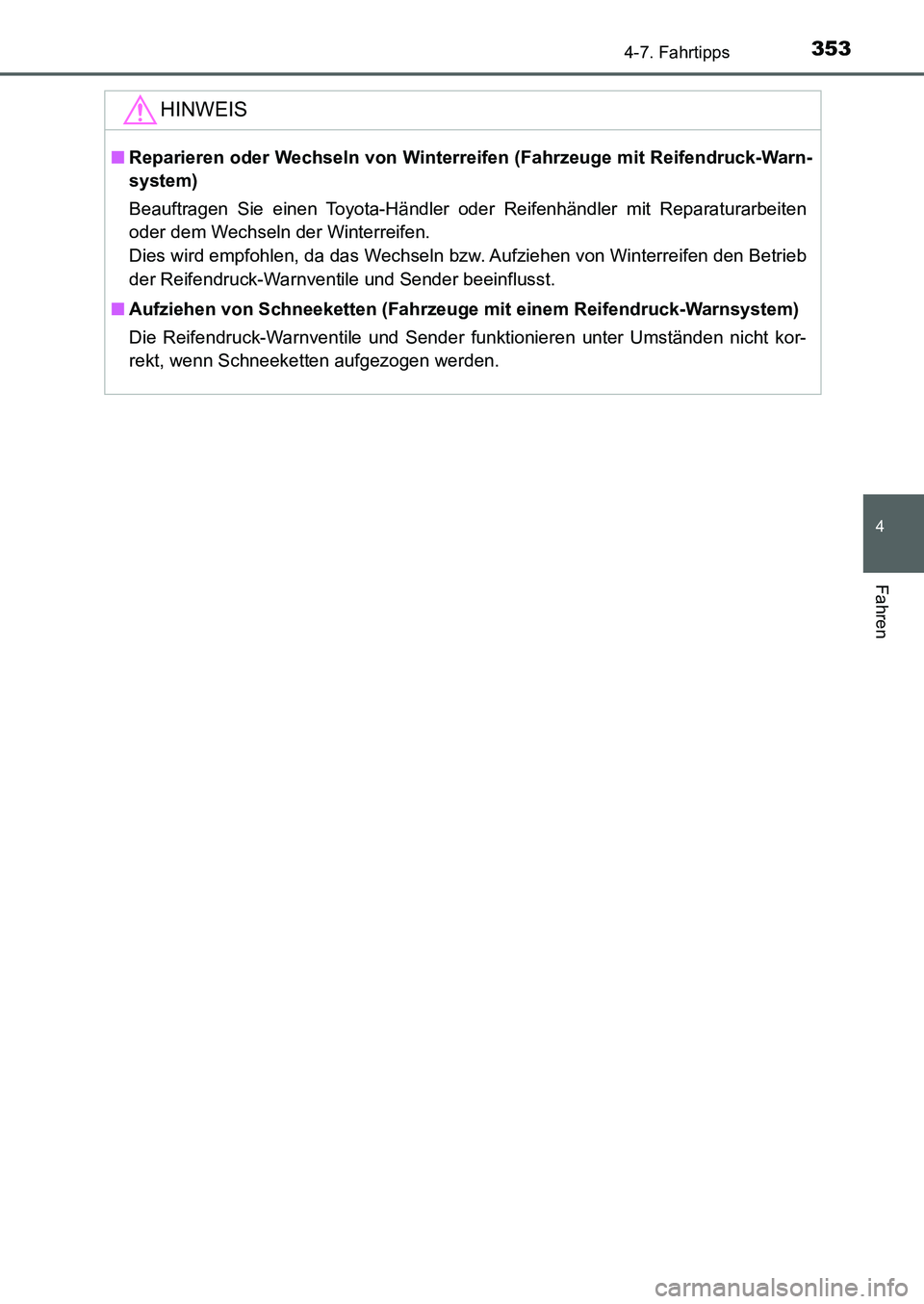 TOYOTA AURIS 2017 Betriebsanleitungen (in German) 3534-7. Fahrtipps
4
Fahren
UK_AURIS_HB_EM (OM12K99M)
HINWEIS
■Reparieren oder Wechseln von Winterreifen (Fahrzeuge mit Reifendruck-Warn-
system)
Beauftragen Sie einen Toyota-Händler oder Reifenhän TOYOTA AURIS 2017 Betriebsanleitungen (in German) 3534-7. Fahrtipps
4
Fahren
UK_AURIS_HB_EM (OM12K99M)
HINWEIS
■Reparieren oder Wechseln von Winterreifen (Fahrzeuge mit Reifendruck-Warn-
system)
Beauftragen Sie einen Toyota-Händler oder Reifenhän