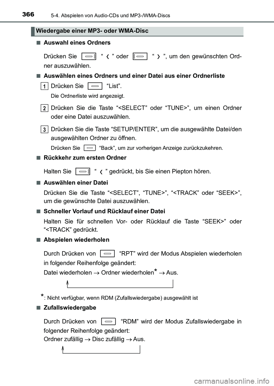 TOYOTA AURIS 2017  Betriebsanleitungen (in German) 3665-4. Abspielen von Audio-CDs und MP3-/WMA-Discs
UK_AURIS_HB_EM (OM12K99M)■
Auswahl eines Ordners
Drücken Sie   “ ” oder   “ ”, um den gewünschten Ord-
ner auszuwählen.
■Auswählen ei