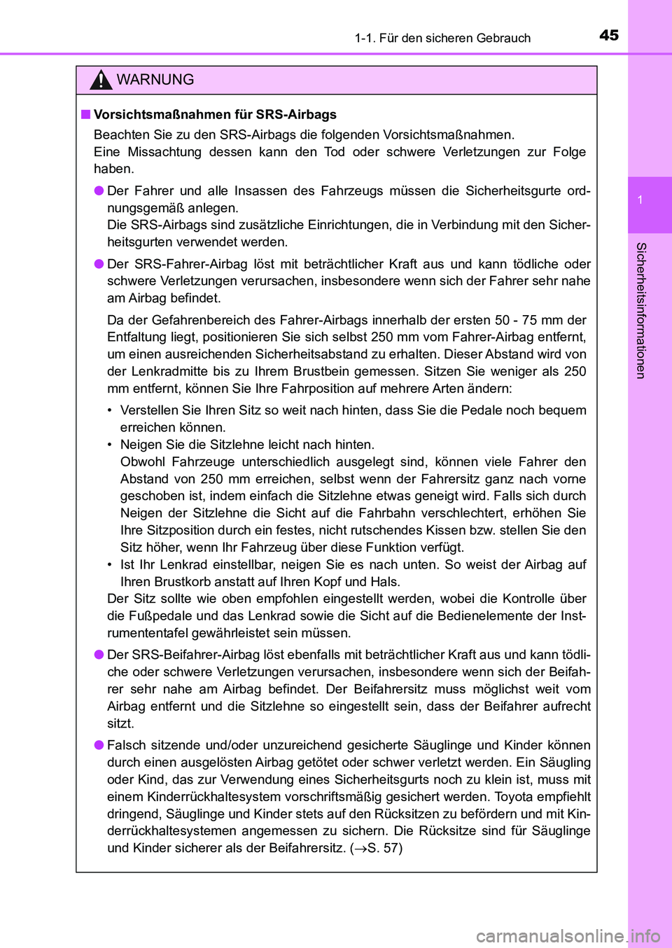 TOYOTA AURIS 2017  Betriebsanleitungen (in German) 451-1. Für den sicheren Gebrauch
1
Sicherheitsinformationen
UK_AURIS_HB_EM (OM12K99M)
WARNUNG
■Vorsichtsmaßnahmen für SRS-Airbags
Beachten Sie zu den SRS-Airbags die folgenden Vorsichtsmaßnahmen