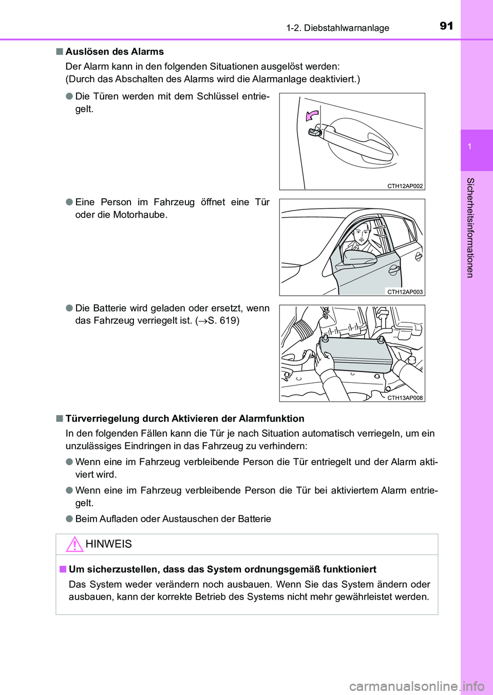 TOYOTA AURIS 2017 Betriebsanleitungen (in German) 911-2. Diebstahlwarnanlage
1
Sicherheitsinformationen
UK_AURIS_HB_EM (OM12K99M)■Auslösen des Alarms
Der Alarm kann in den folgenden Situationen ausgelöst werden:
(Durch das Abschalten des Alarms w TOYOTA AURIS 2017 Betriebsanleitungen (in German) 911-2. Diebstahlwarnanlage
1
Sicherheitsinformationen
UK_AURIS_HB_EM (OM12K99M)■Auslösen des Alarms
Der Alarm kann in den folgenden Situationen ausgelöst werden:
(Durch das Abschalten des Alarms w