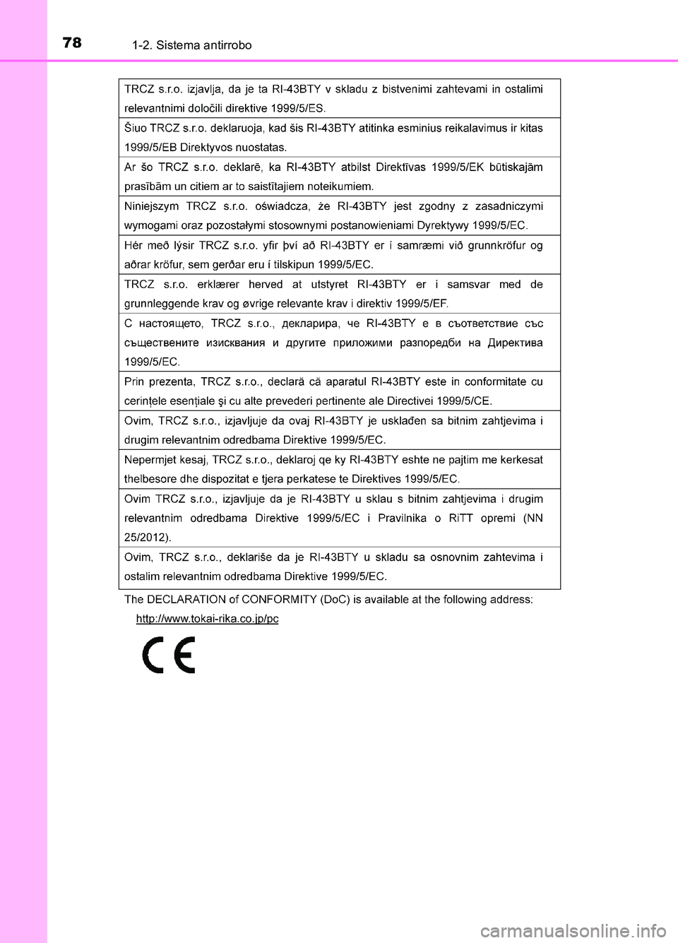 TOYOTA AURIS 2017  Manuale de Empleo (in Spanish) 781-2. Sistema antirrobo
UK_AURIS_HB_ES (OM12L00S) 