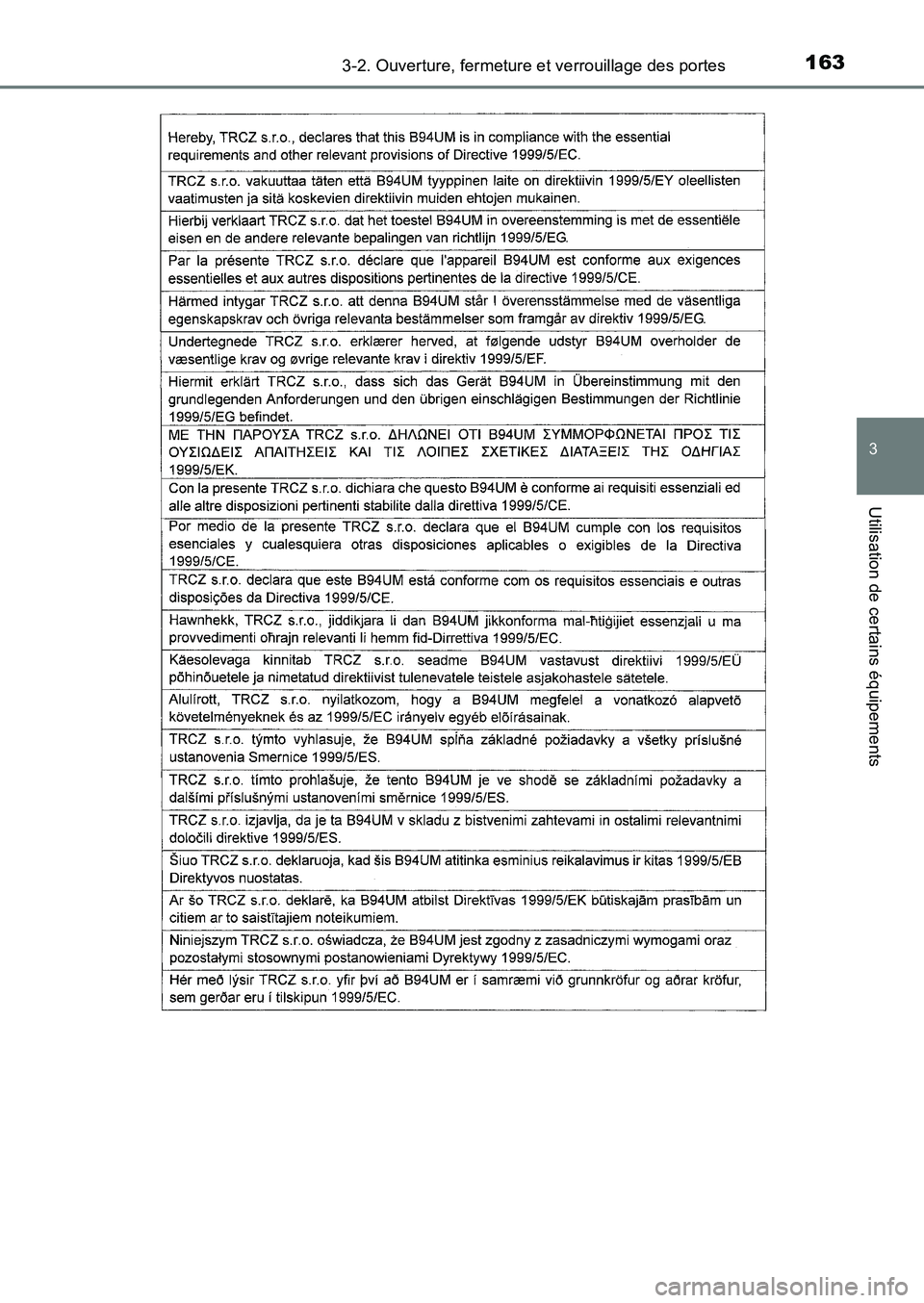 TOYOTA AURIS 2017  Notices Demploi (in French) 1633-2. Ouverture, fermeture et verrouillage des portes
3
Utilisation de certains équipements
UK_AURIS_HB_EK (OM12K98K) 