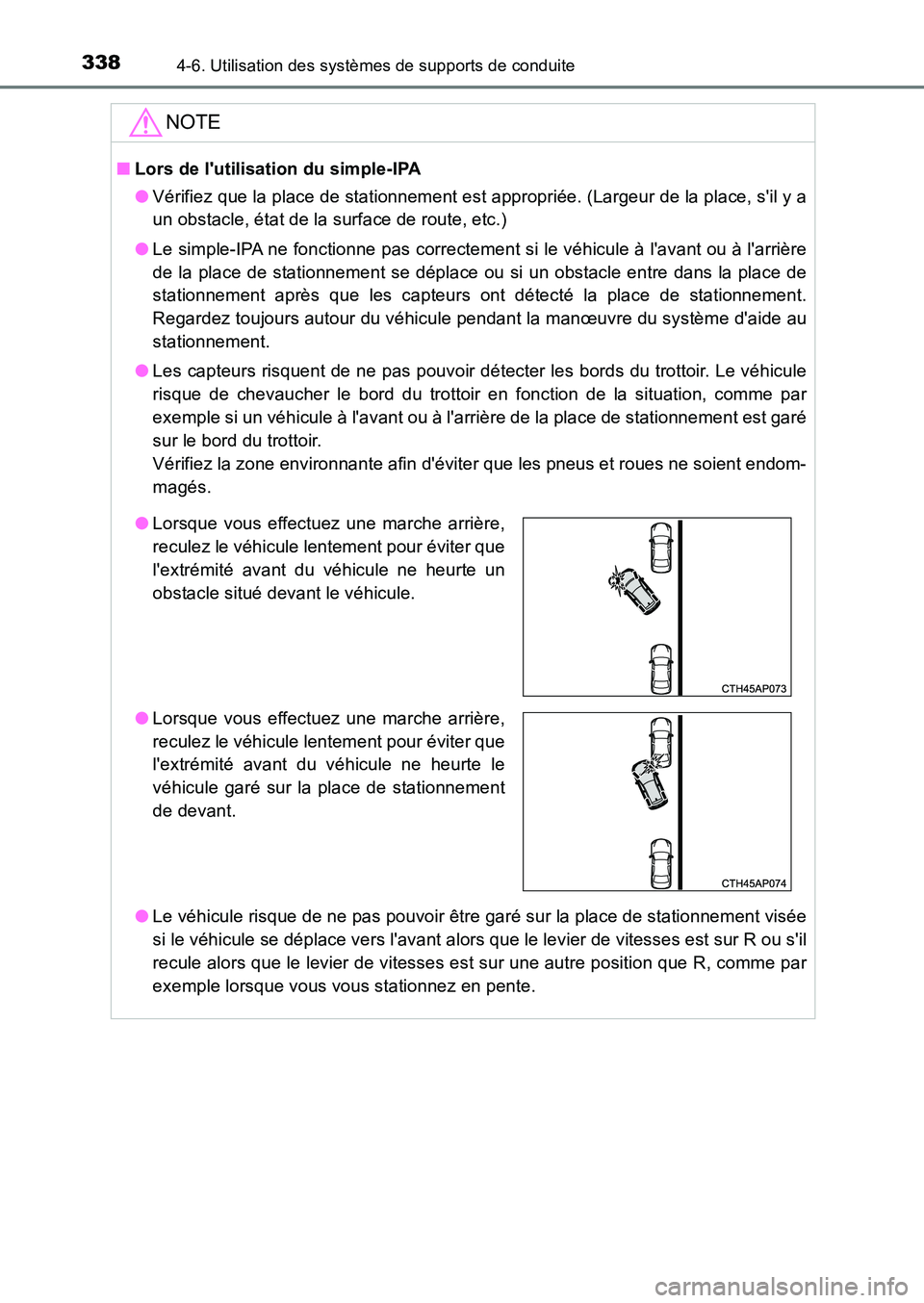 TOYOTA AURIS 2017 Notices Demploi (in French) 3384-6. Utilisation des systèmes de supports de conduite
UK_AURIS_HB_EK (OM12K98K)
NOTE
■Lors de lutilisation du simple-IPA
● Vérifiez que la place de stationnement est appropriée. (Largeur d TOYOTA AURIS 2017 Notices Demploi (in French) 3384-6. Utilisation des systèmes de supports de conduite
UK_AURIS_HB_EK (OM12K98K)
NOTE
■Lors de lutilisation du simple-IPA
● Vérifiez que la place de stationnement est appropriée. (Largeur d