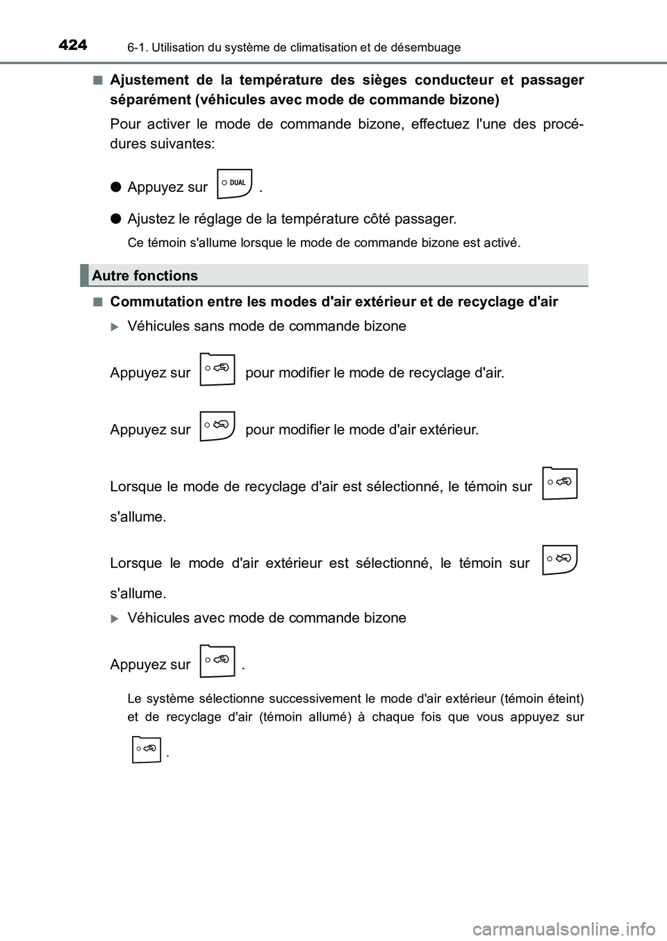 TOYOTA AURIS 2017  Notices Demploi (in French) 4246-1. Utilisation du système de climatisation et de désembuage
UK_AURIS_HB_EK (OM12K98K) 
■Ajustement de la température  des sièges conducteur et passager 
séparément (véhicules avec mode d